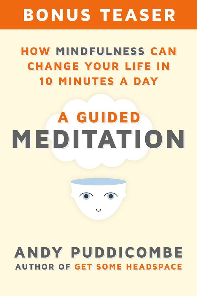 How Mindfulness Can Change Your Life in 10 Minutes a Day: A Guided Meditation