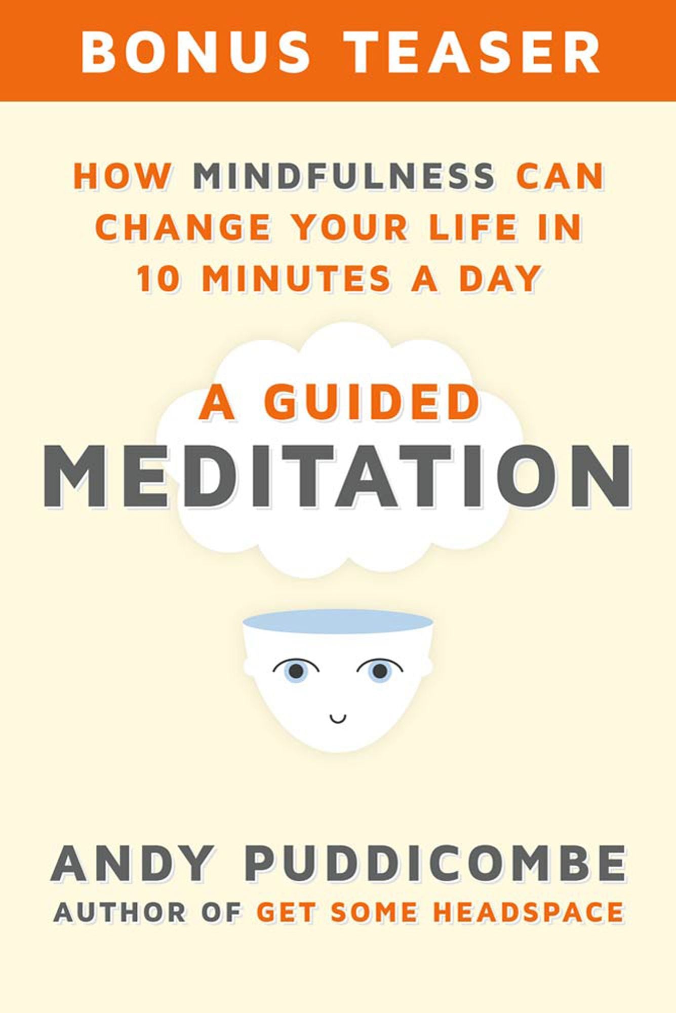 How Mindfulness Can Change Your Life in 10 Minutes a Day, A Guided Meditation (Enhanced Edition)