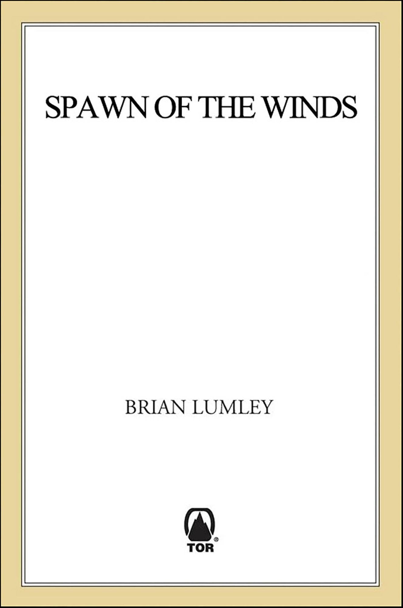 Spawn of the Winds: Spawn of the Winds