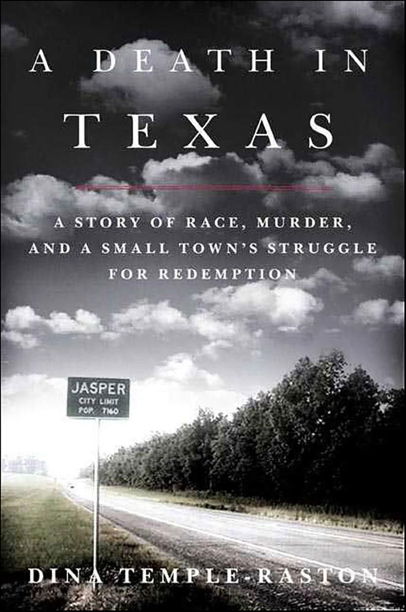 A Death in Texas: A Story of Race, Murder and a Small Town's Struggle for Redemption