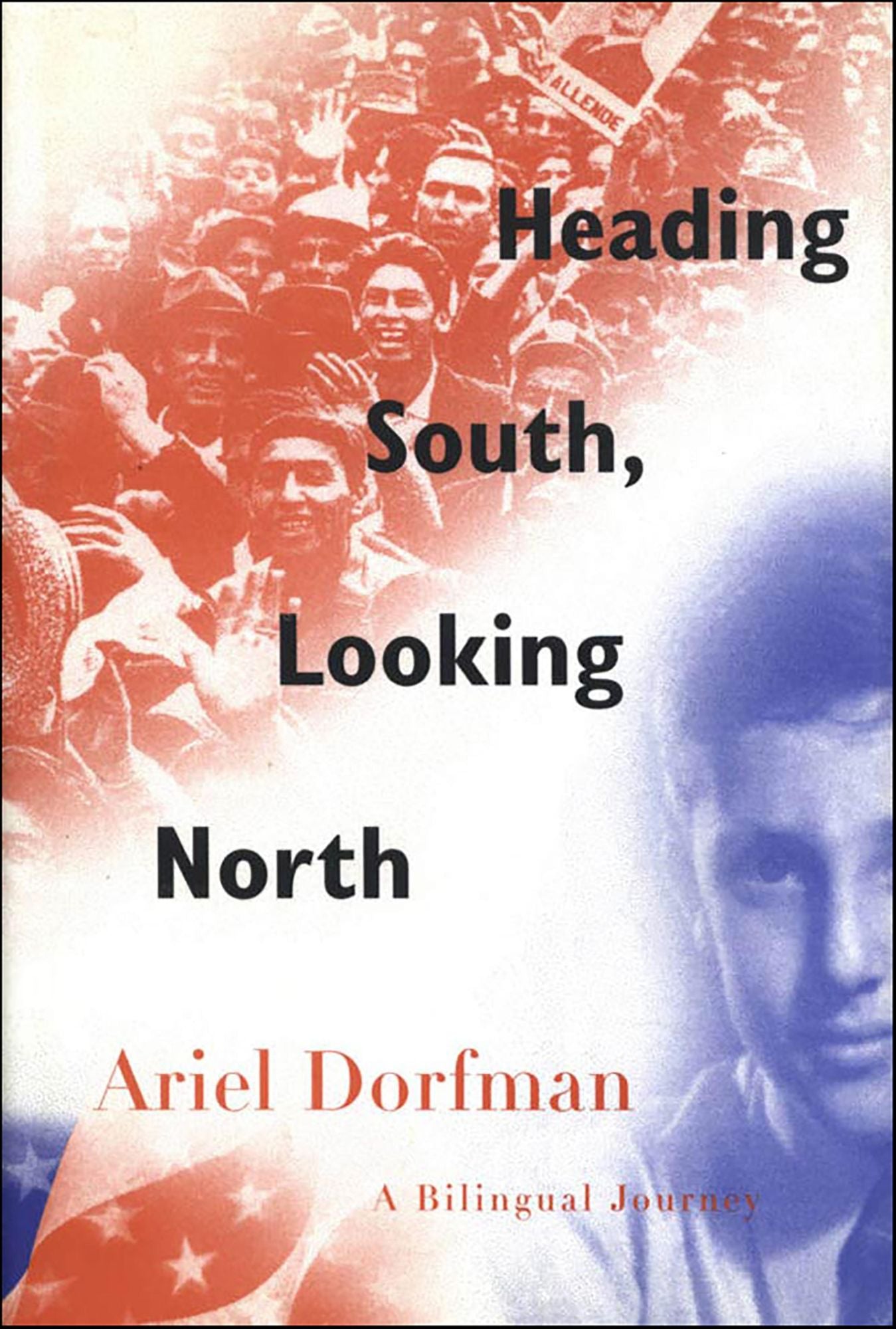 Heading South, Looking North: A Bilingual Journey