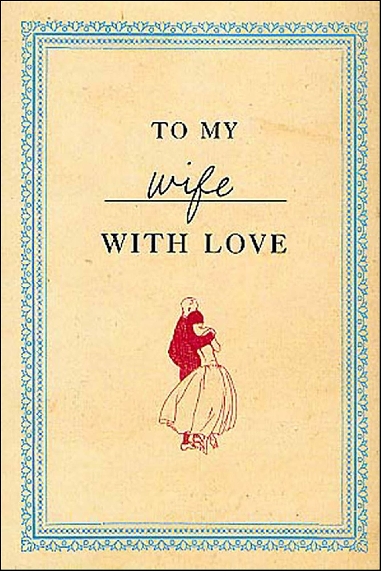 To My Wife with Love