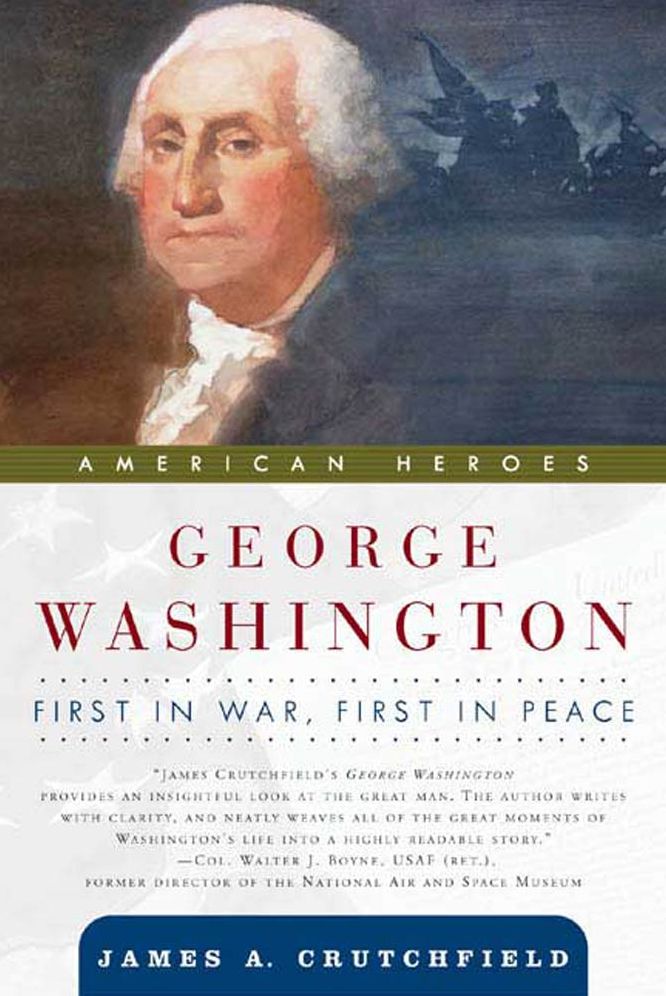 George Washington: First in War, First in Peace