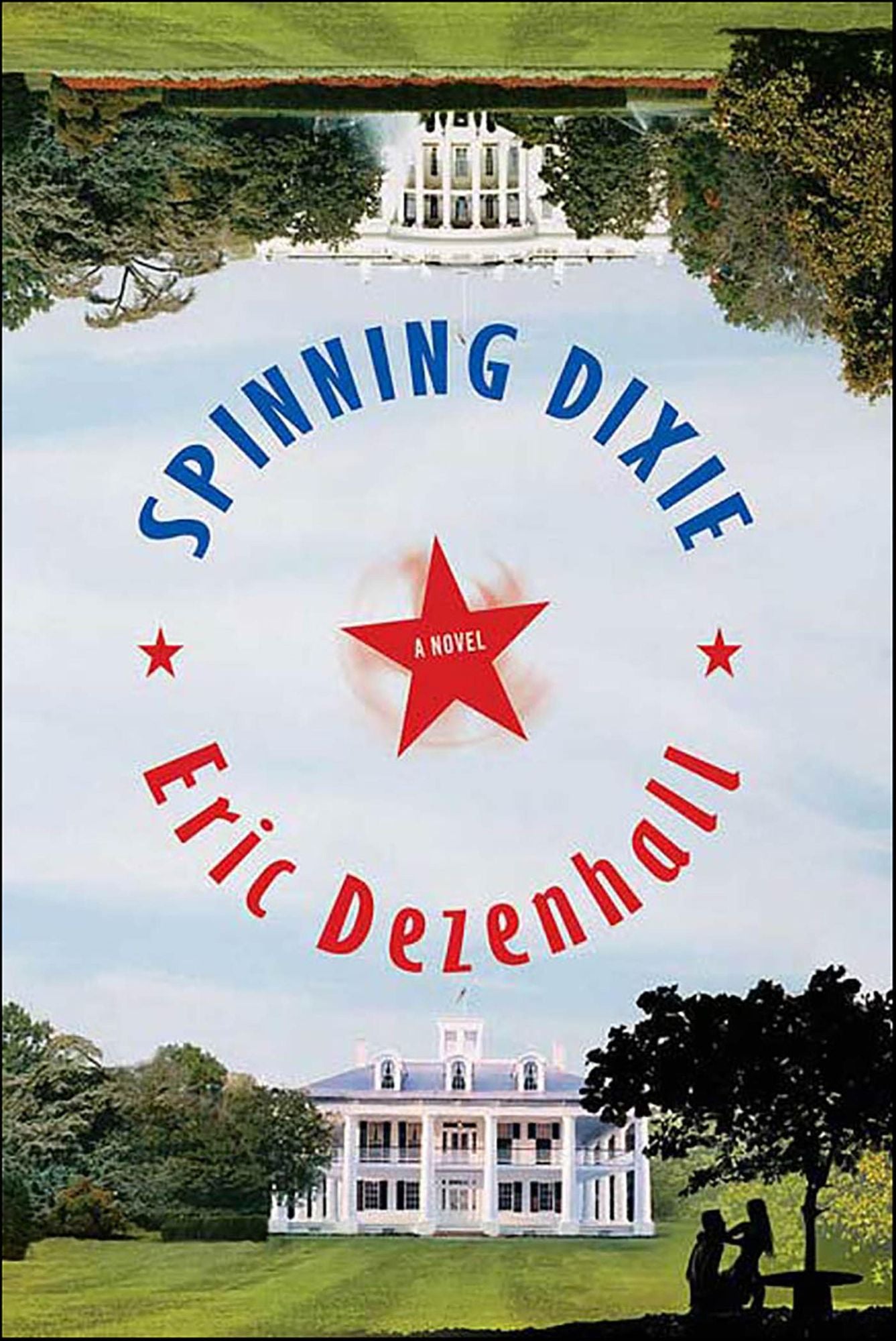 Spinning Dixie: A Novel