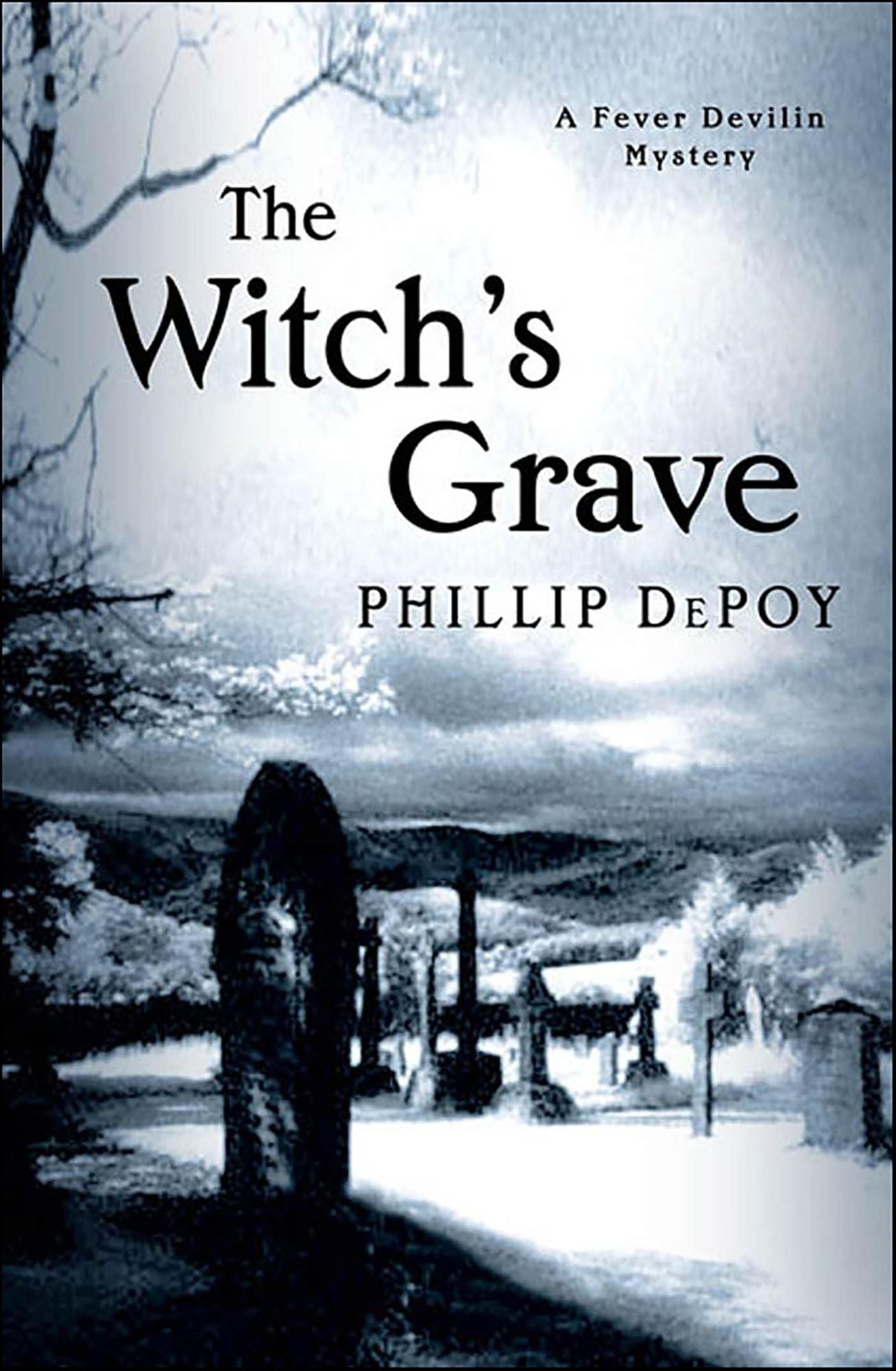 The Witch's Grave: A Fever Devilin Mystery