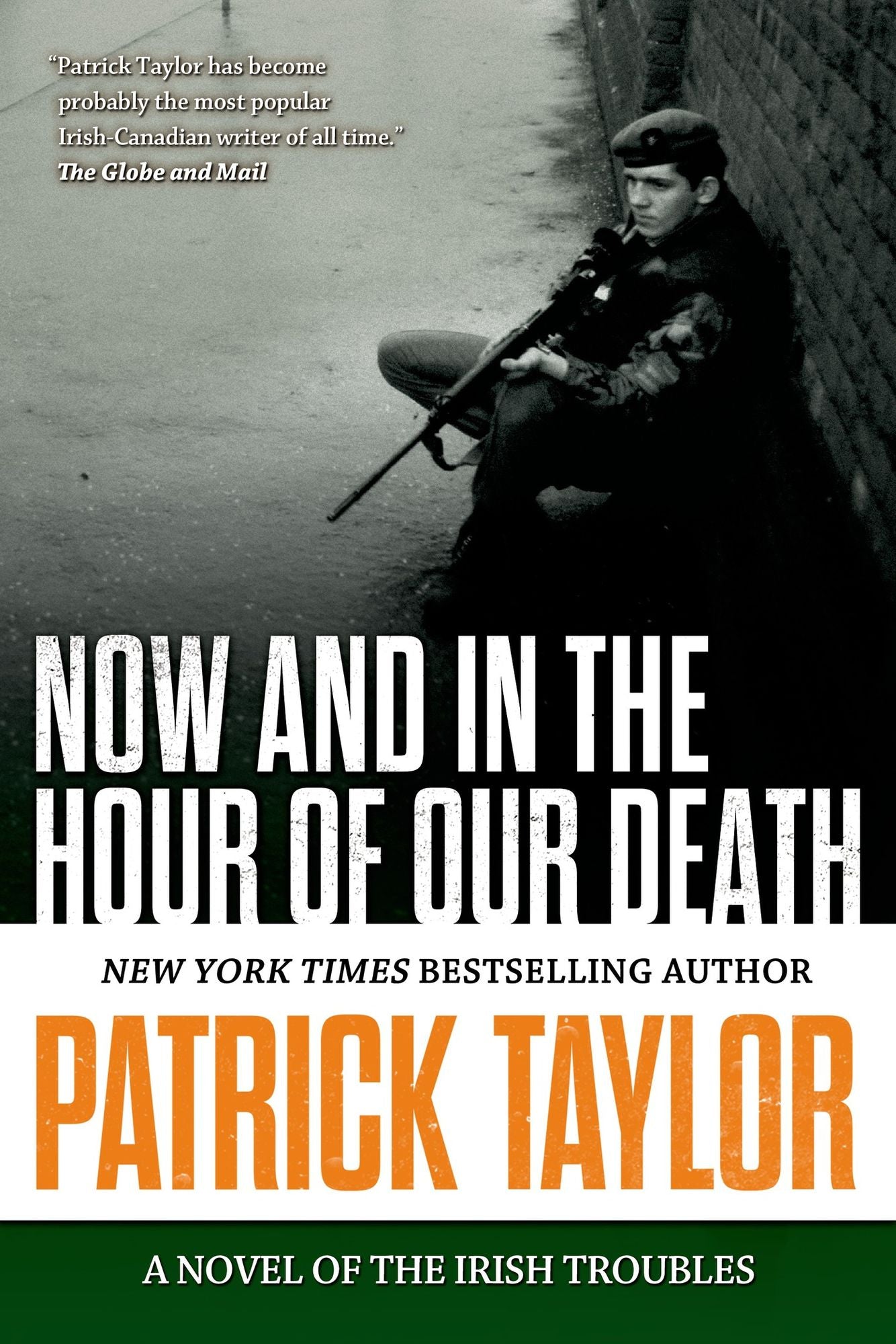 Now and in the Hour of Our Death: A Novel of the Irish Troubles