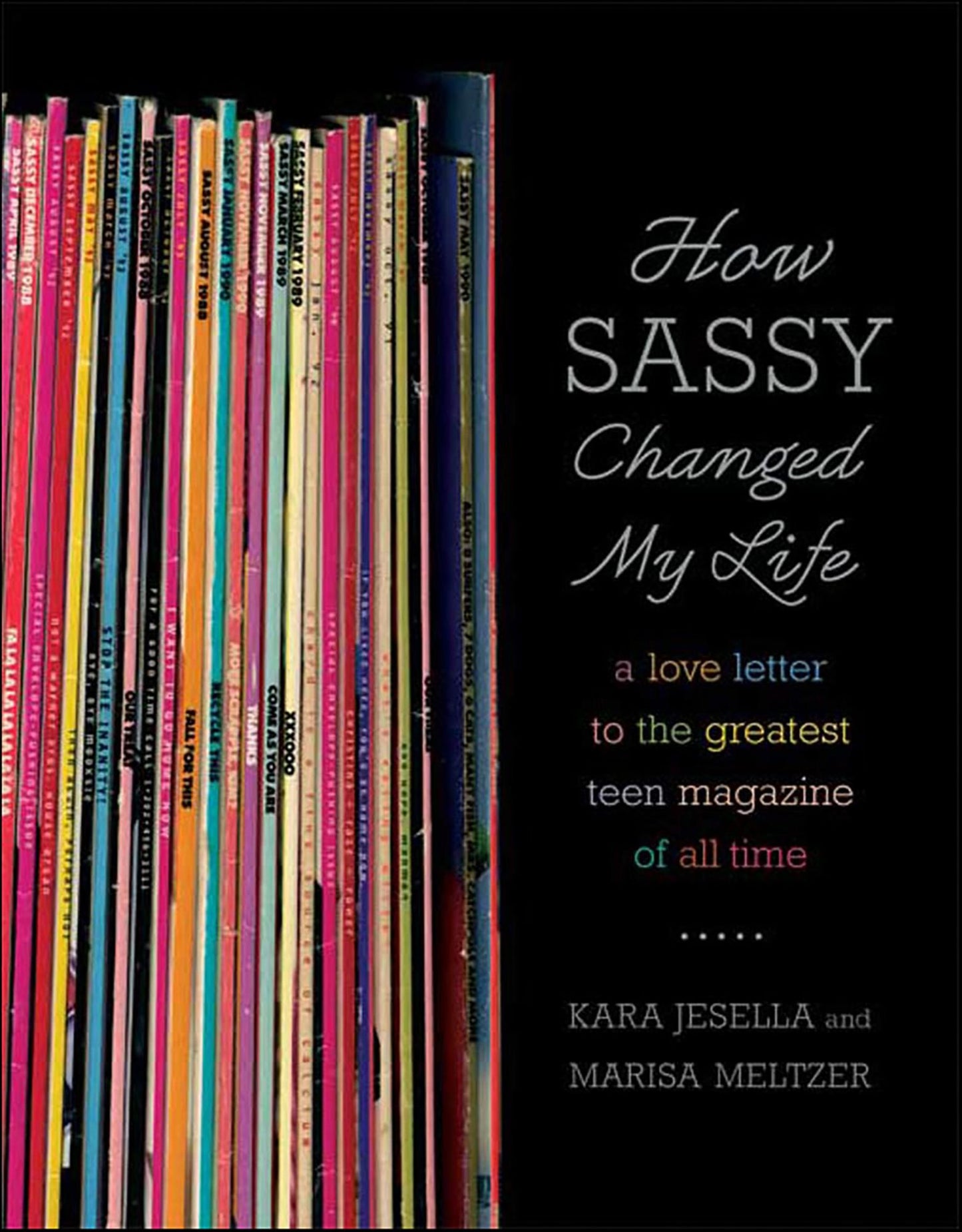 How Sassy Changed My Life: A Love Letter to the Greatest Teen Magazine of All Time