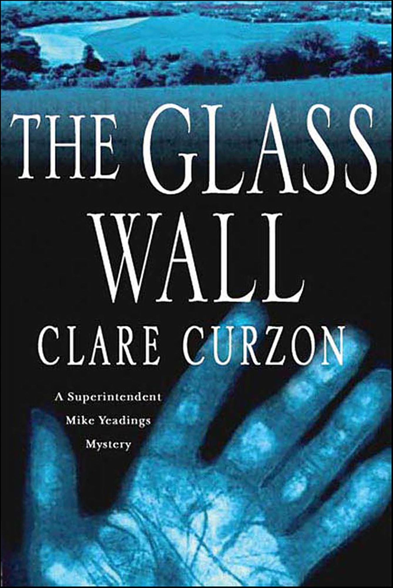 The Glass Wall: A Superintendent Mike Yeadings Mystery