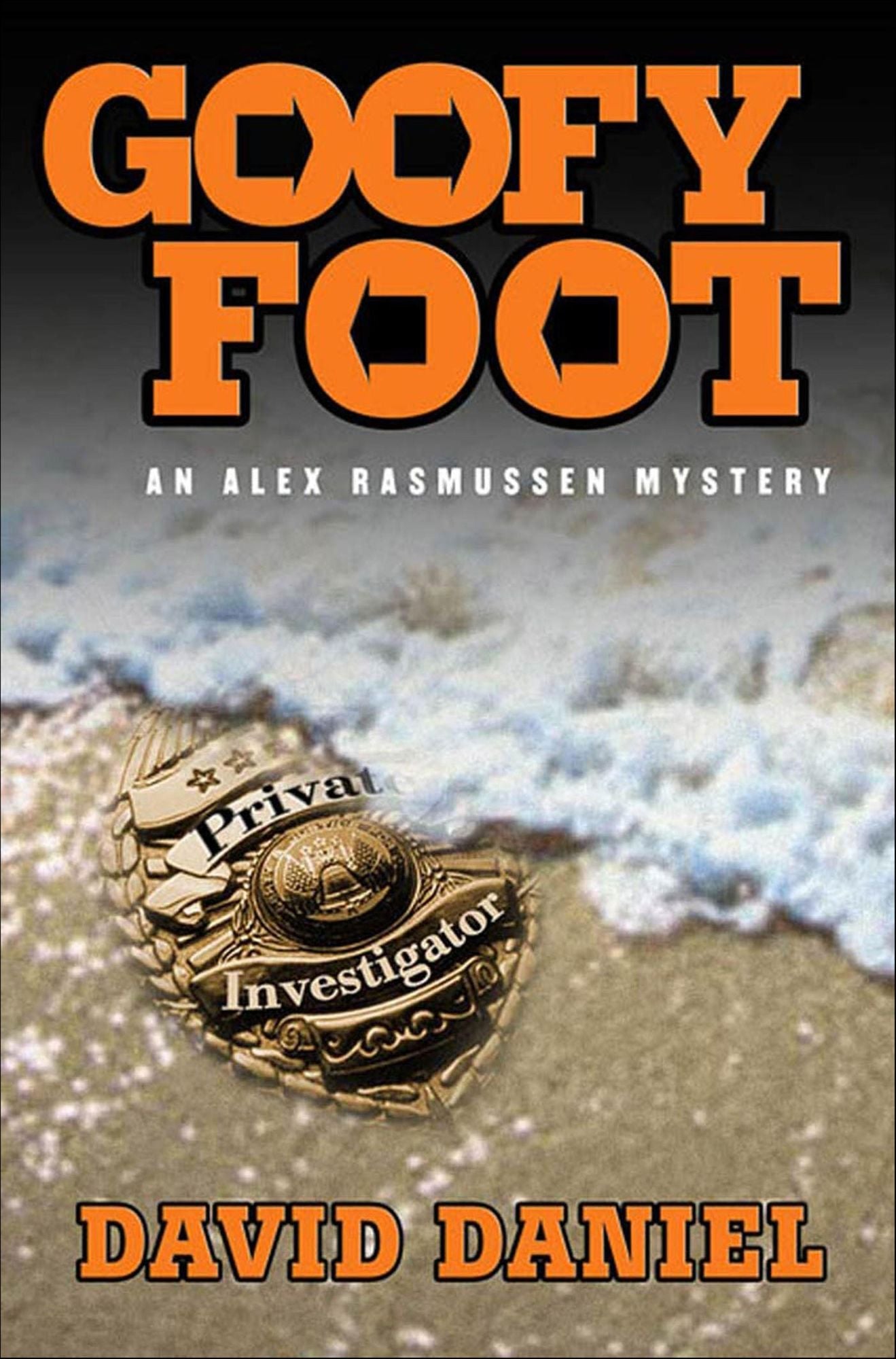 Goofy Foot: An Alex Rasmussen Mystery