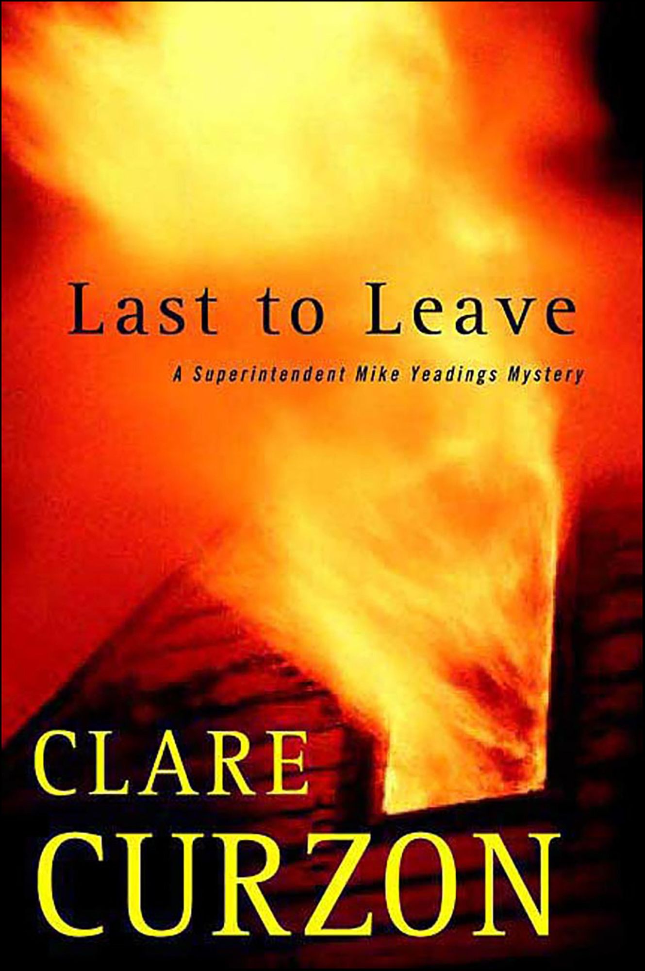 Last to Leave: A Superintendent Mike Yeadings Mystery