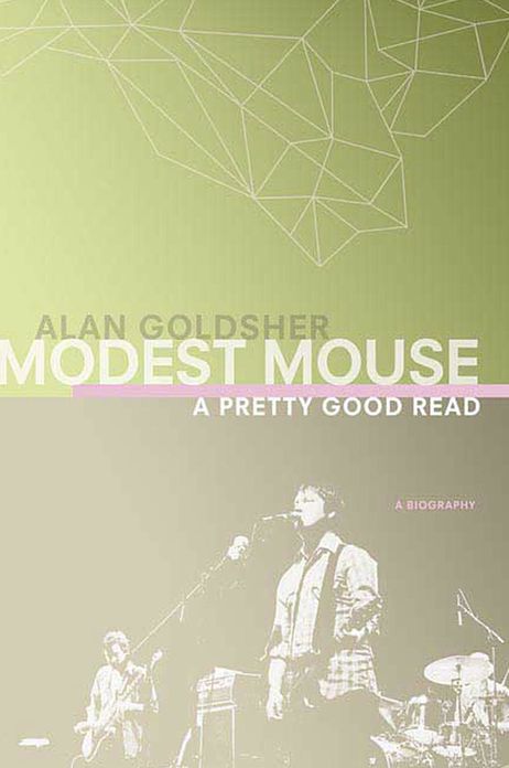 Modest Mouse: A Pretty Good Read