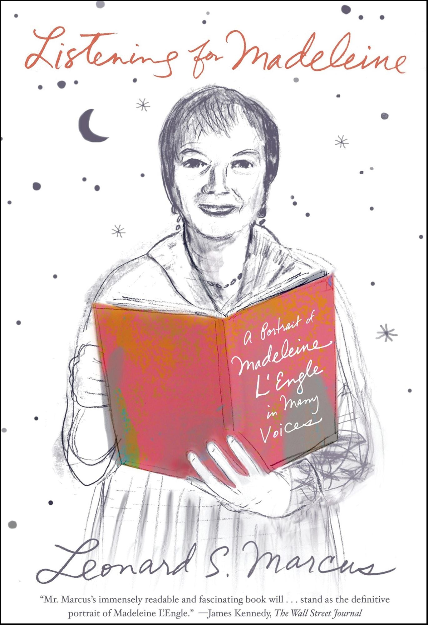Listening for Madeleine: A Portrait of Madeleine L'Engle in Many Voices