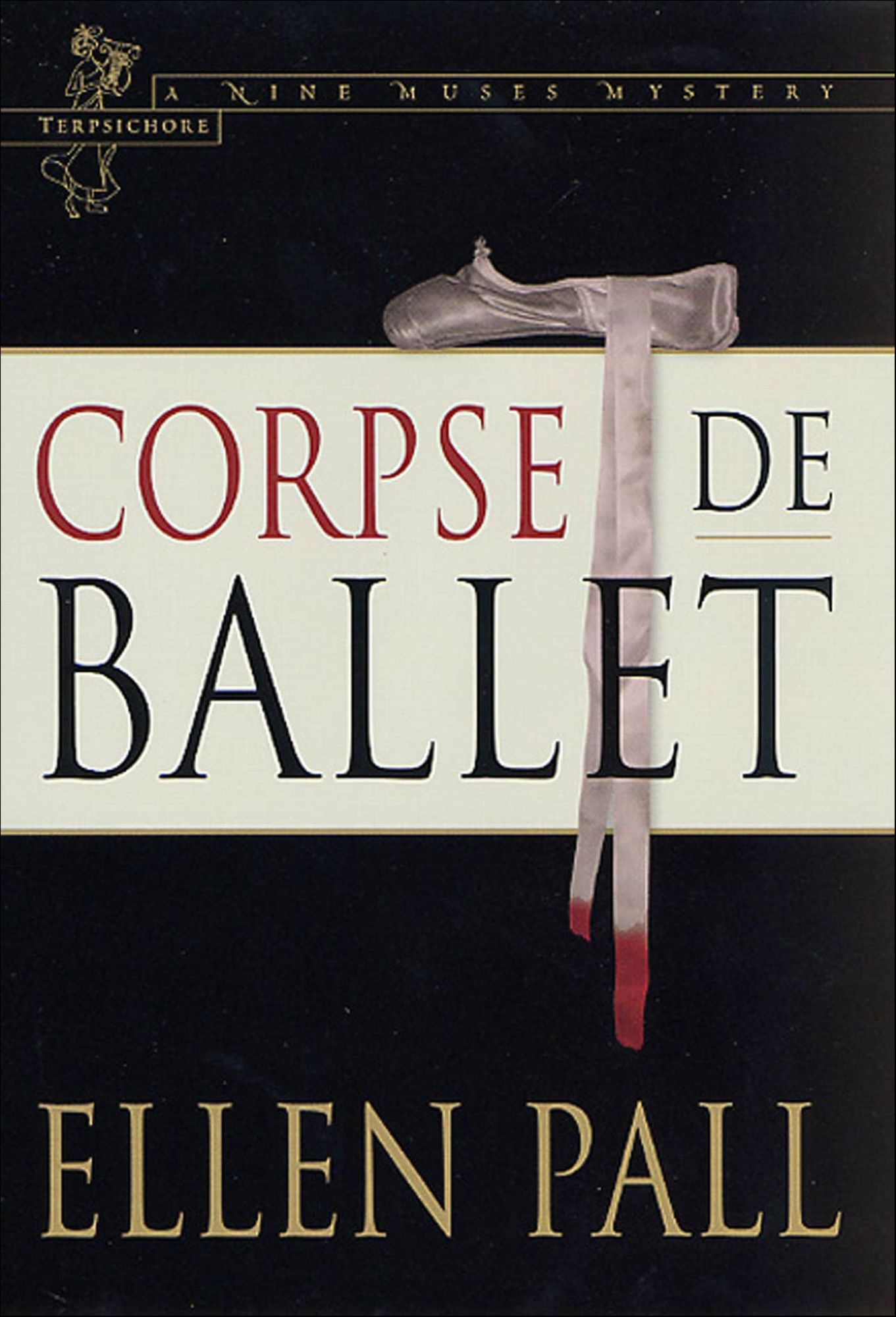 Corpse de Ballet: A Nine Muses Mystery: Terpsichore