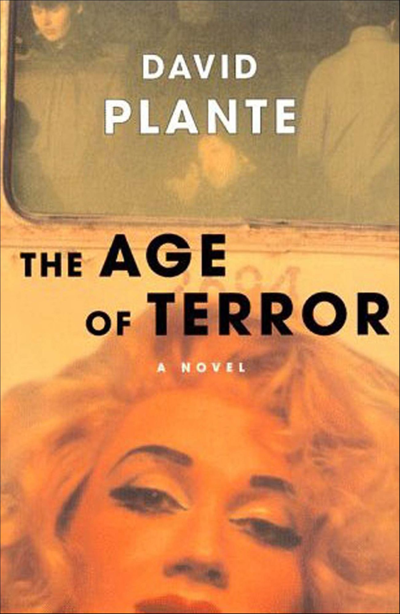 The Age of Terror: A Novel