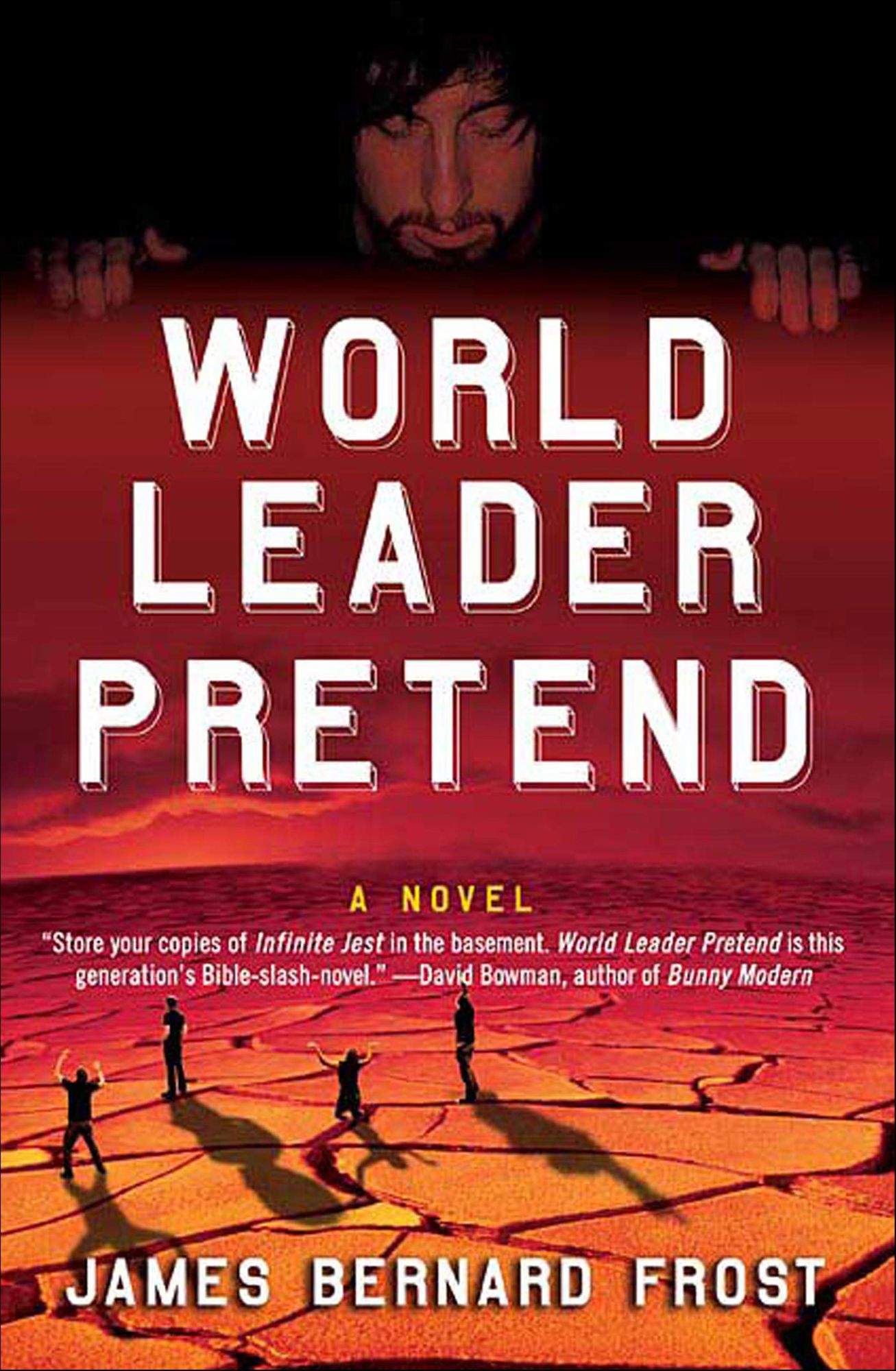 World Leader Pretend: A Novel