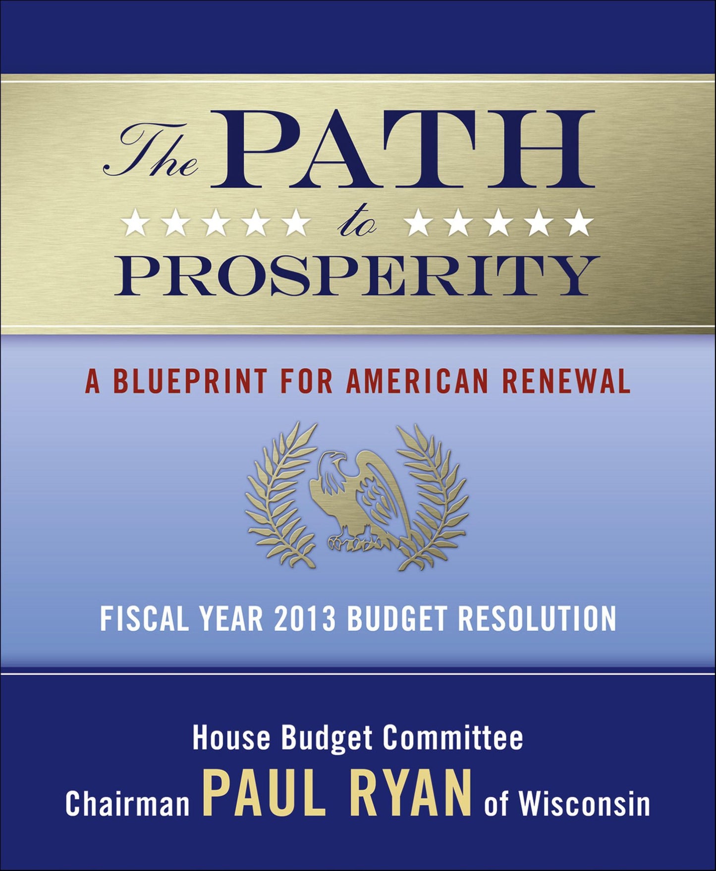 The Path to Prosperity: A Blueprint for American Renewal