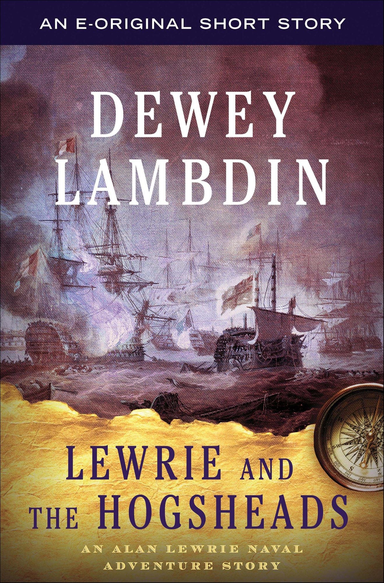 Lewrie and the Hogsheads: An Alan Lewrie Naval Adventure Story