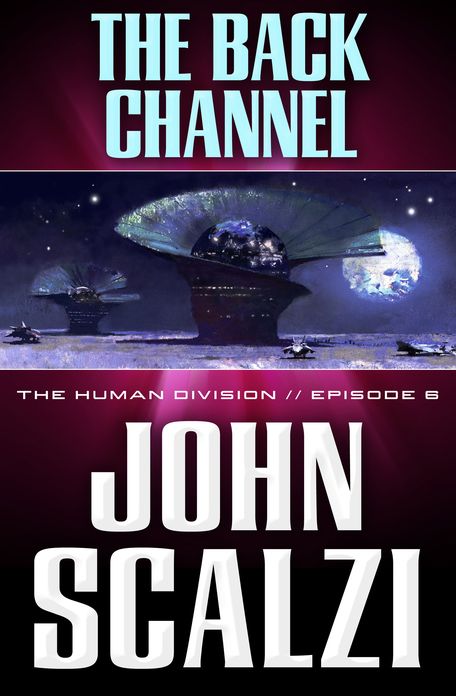 The Human Division #6: The Back Channel