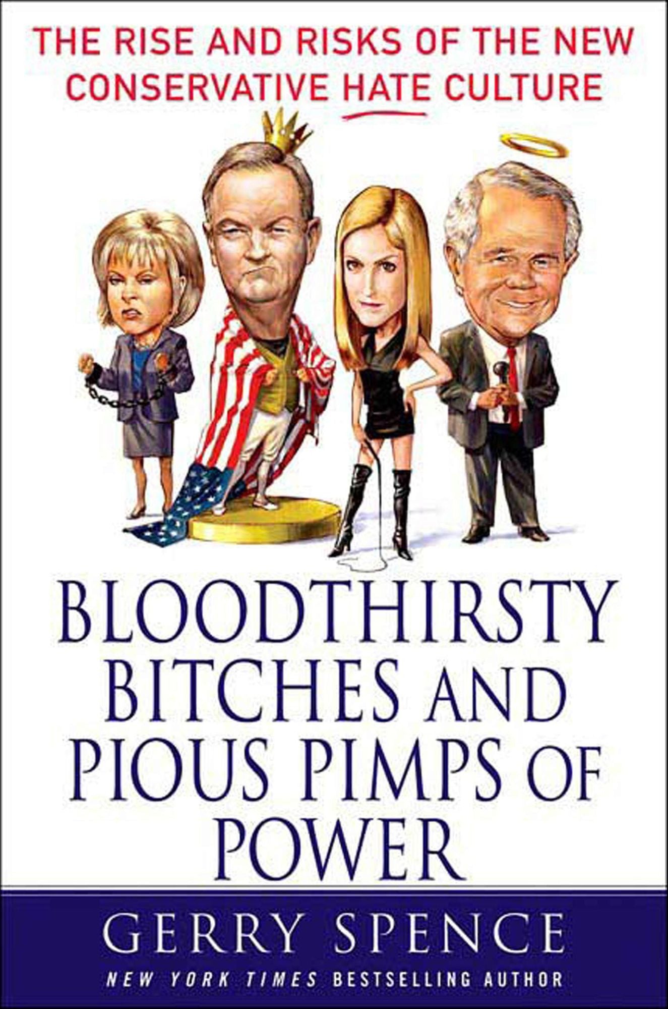 Bloodthirsty Bitches and Pious Pimps of Power: The Rise and Risks of the New Conservative Hate Culture