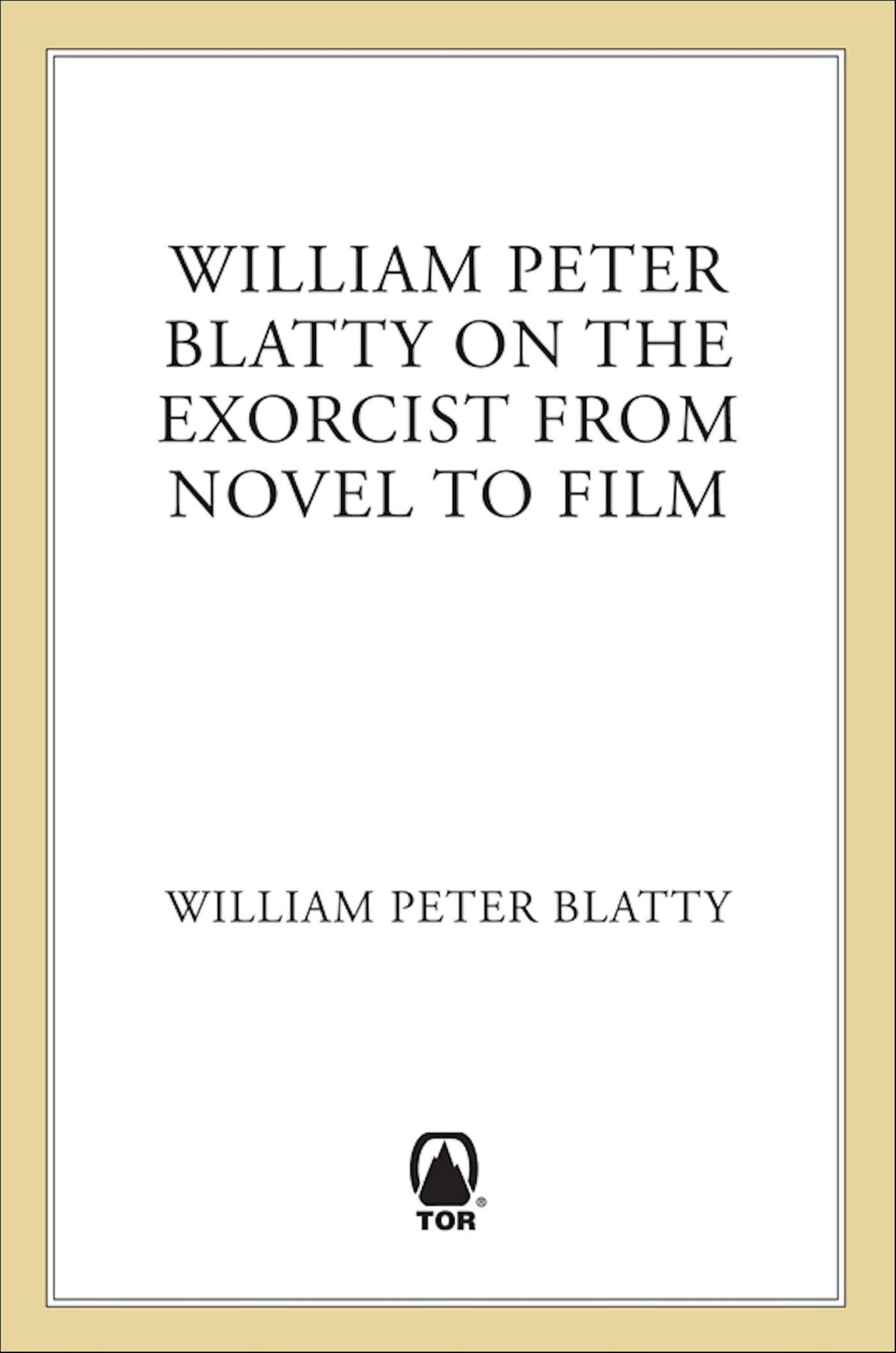 William Peter Blatty on The Exorcist: From Novel to Screen