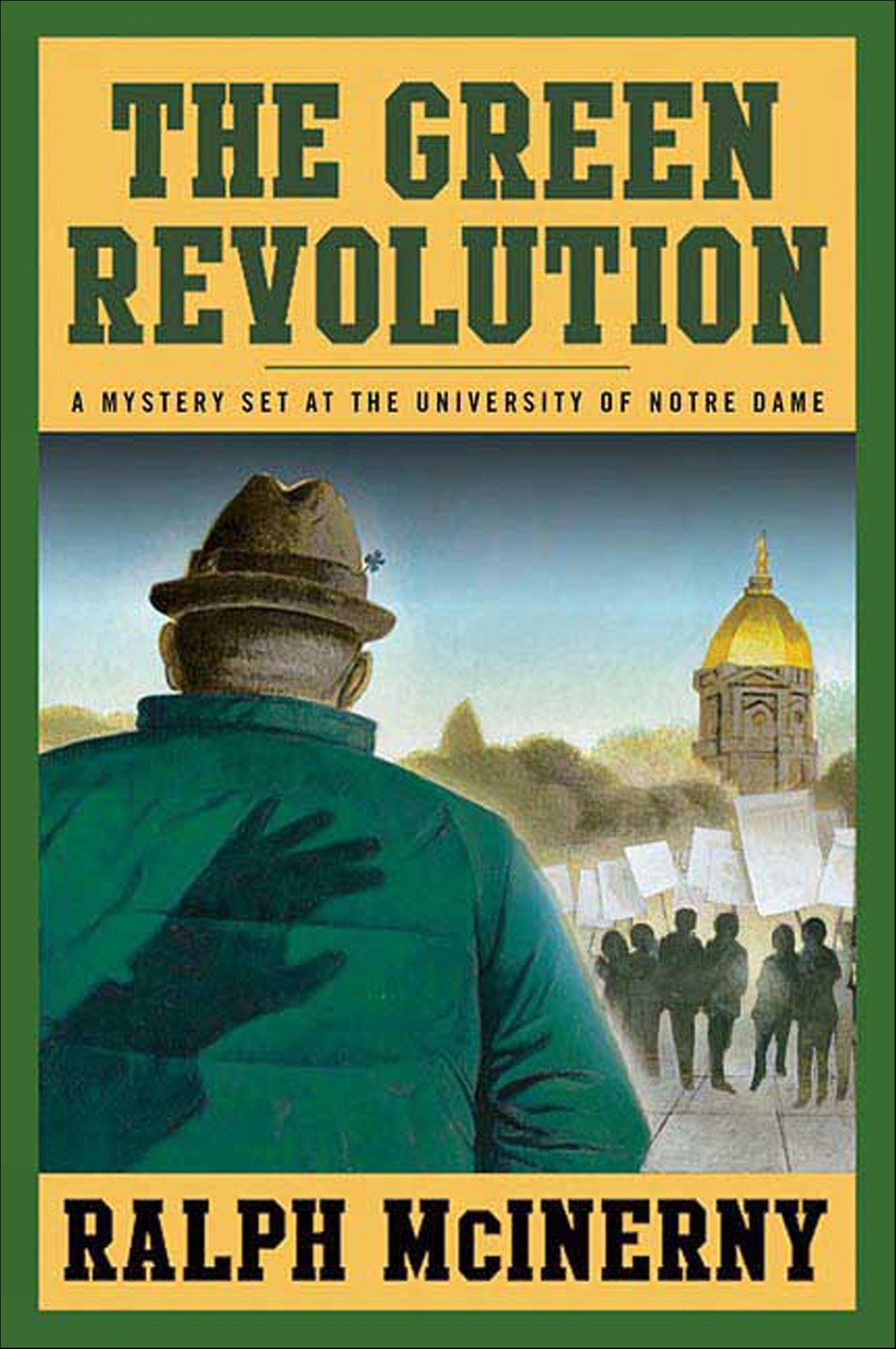 The Green Revolution: A Mystery Set at the University of Notre Dame