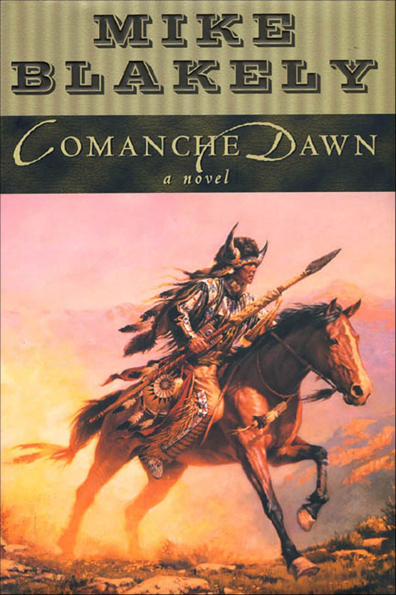 Comanche Dawn: A Novel