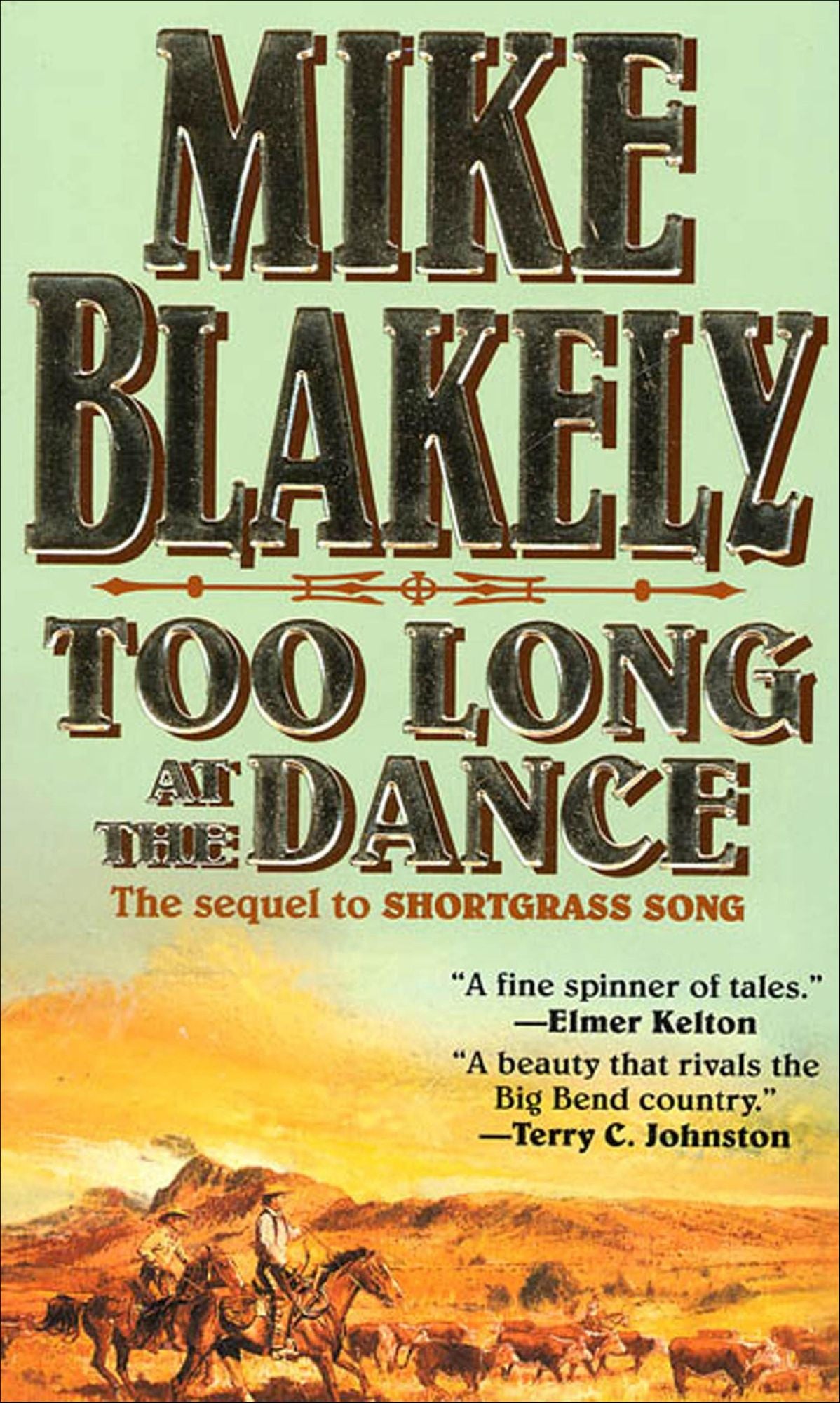 Too Long at the Dance: The sequel to 'Shortgrass Song'