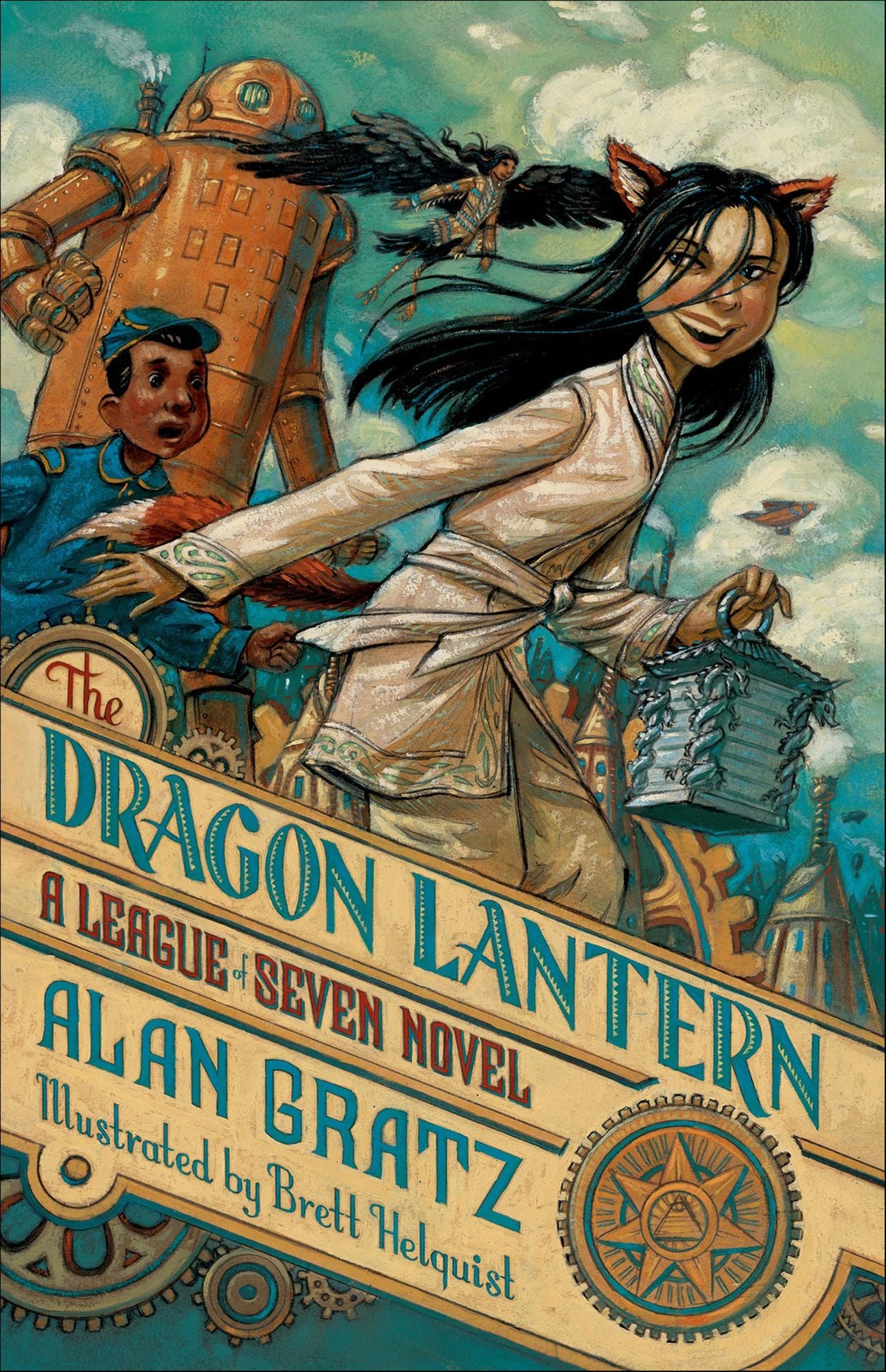 The Dragon Lantern: A League of Seven Novel