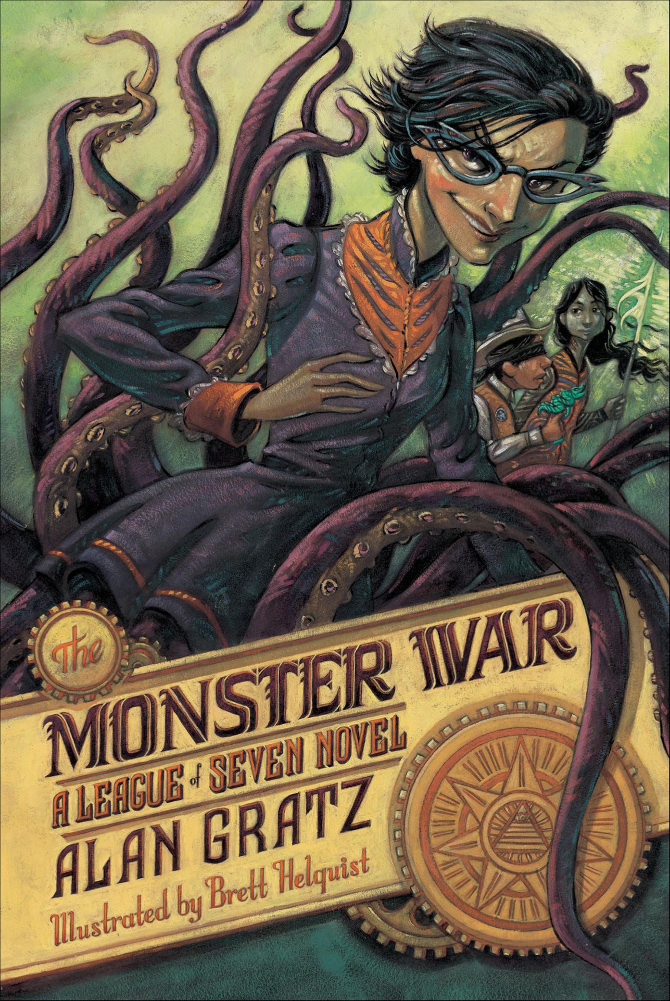 The Monster War: A League of Seven Novel