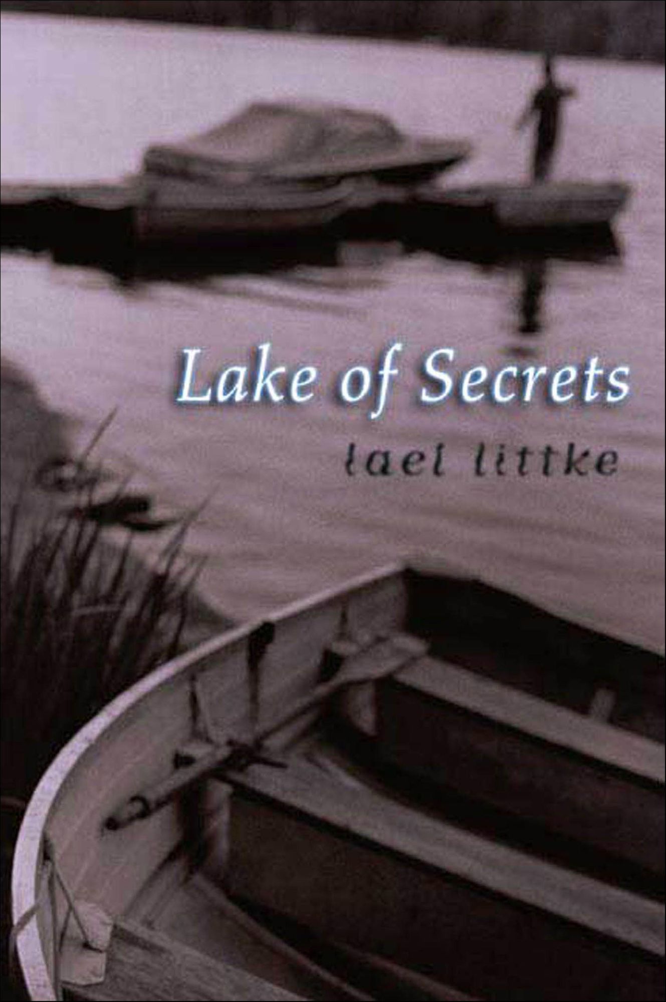 Lake of Secrets: A Novel