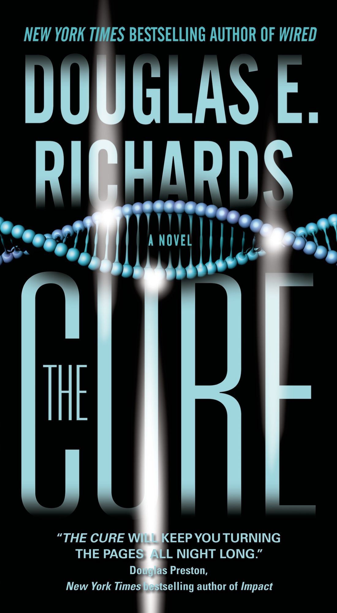 The Cure: A Novel