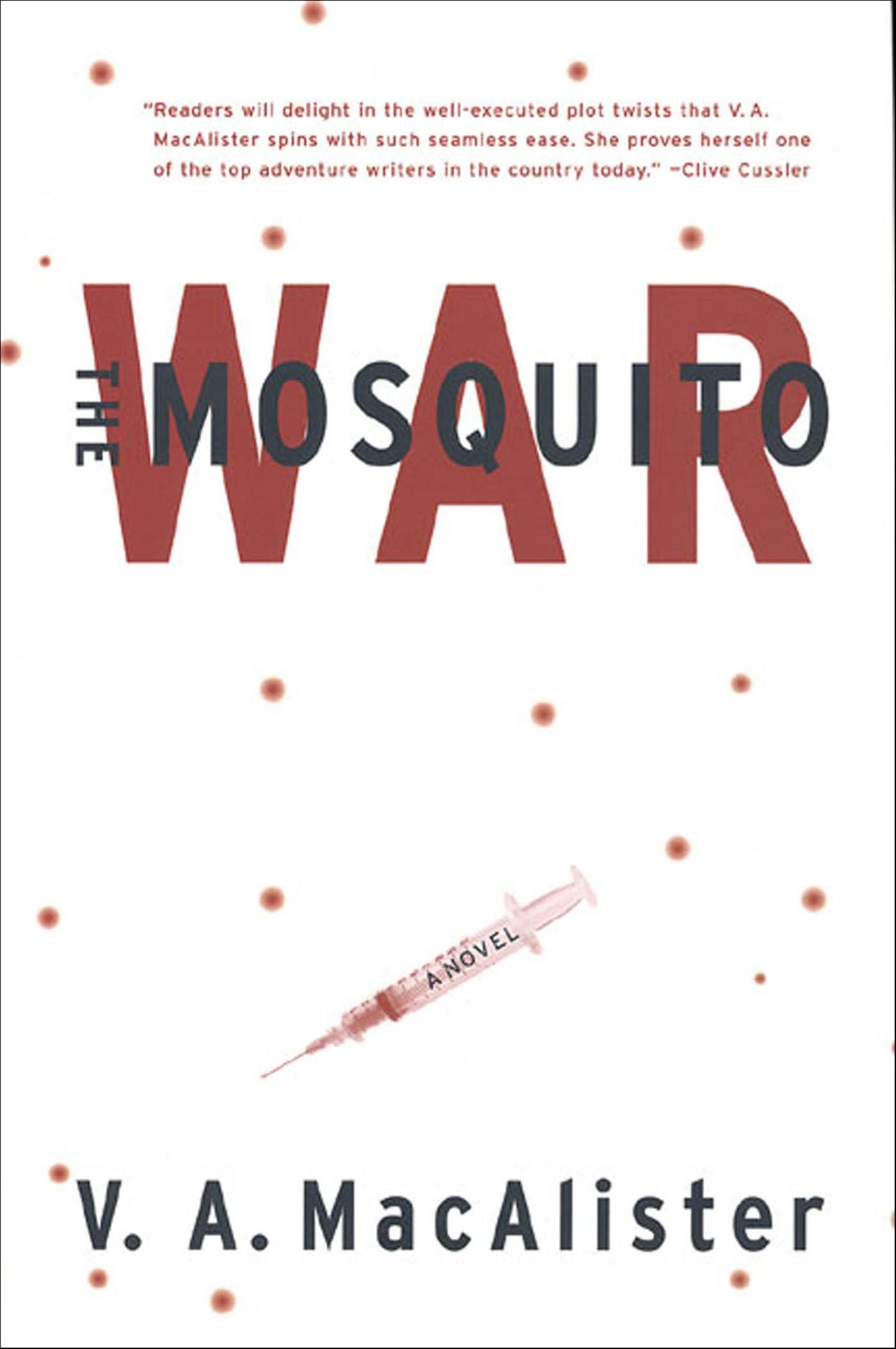The Mosquito War: A Novel