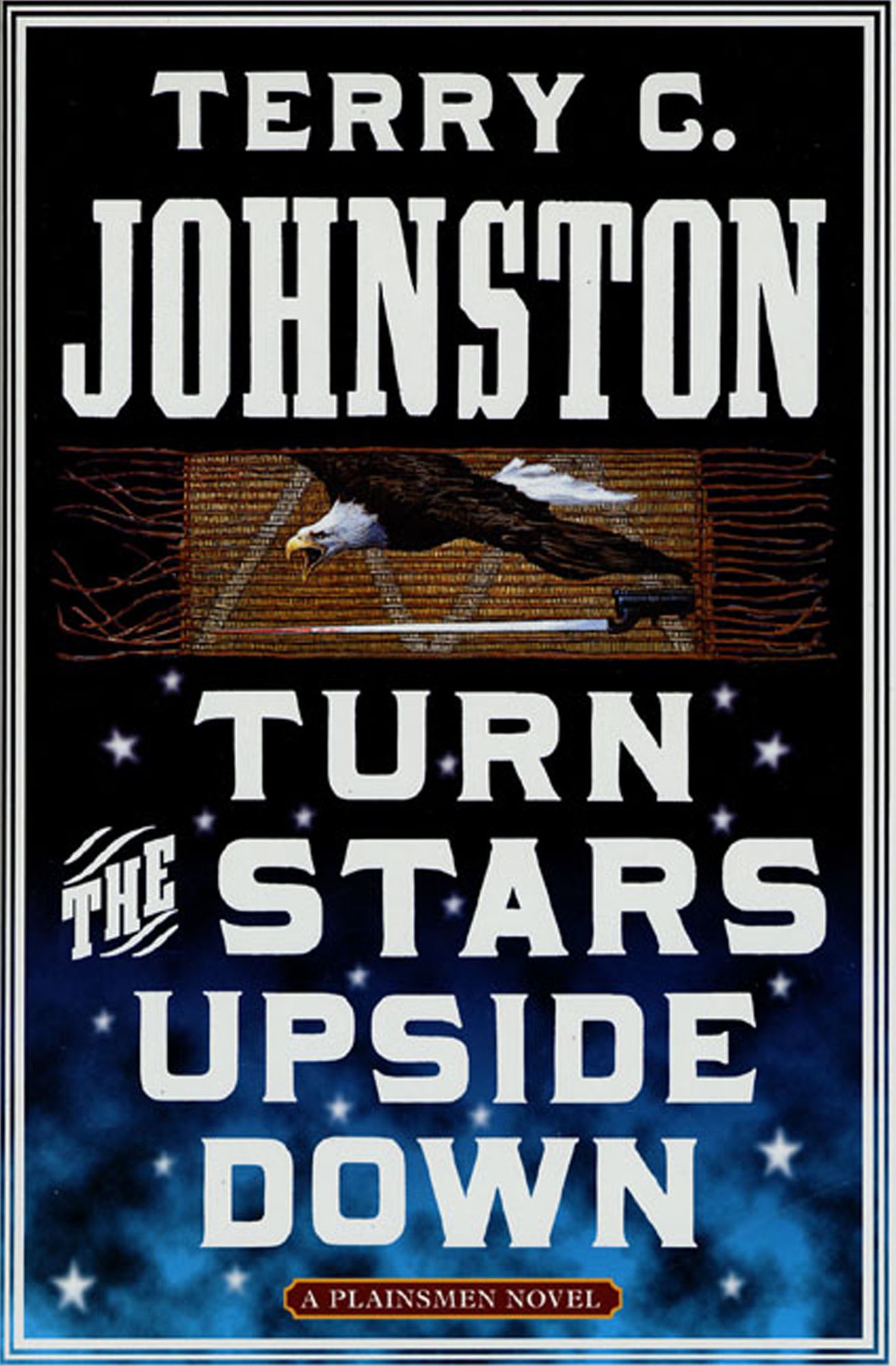Turn the Stars Upside Down: The Last Days and Tragic Death of Crazy Horse
