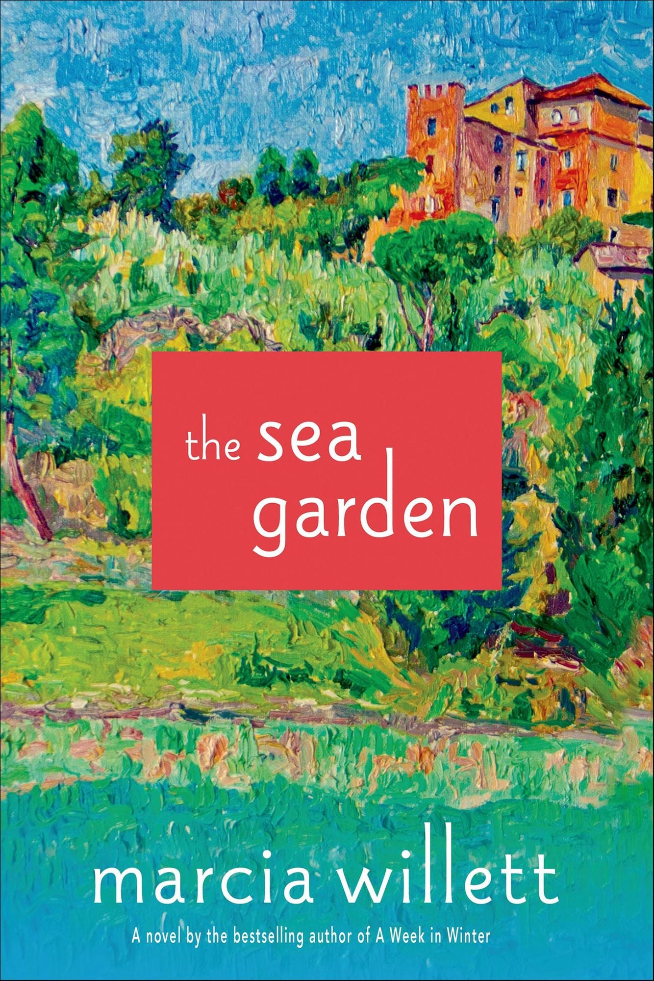 The Sea Garden: A Novel