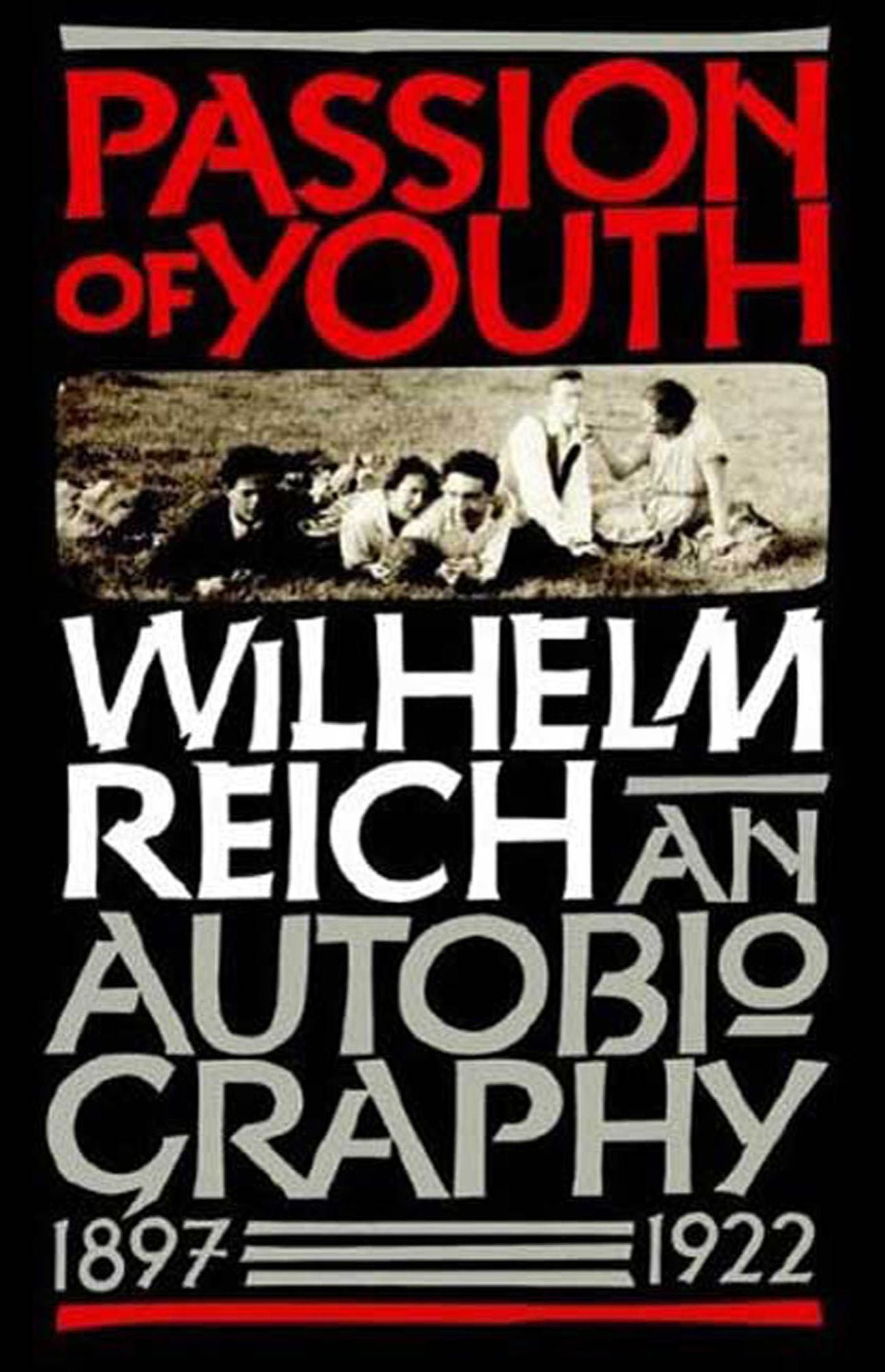 Passion of Youth: An Autobiography, 1897-1922