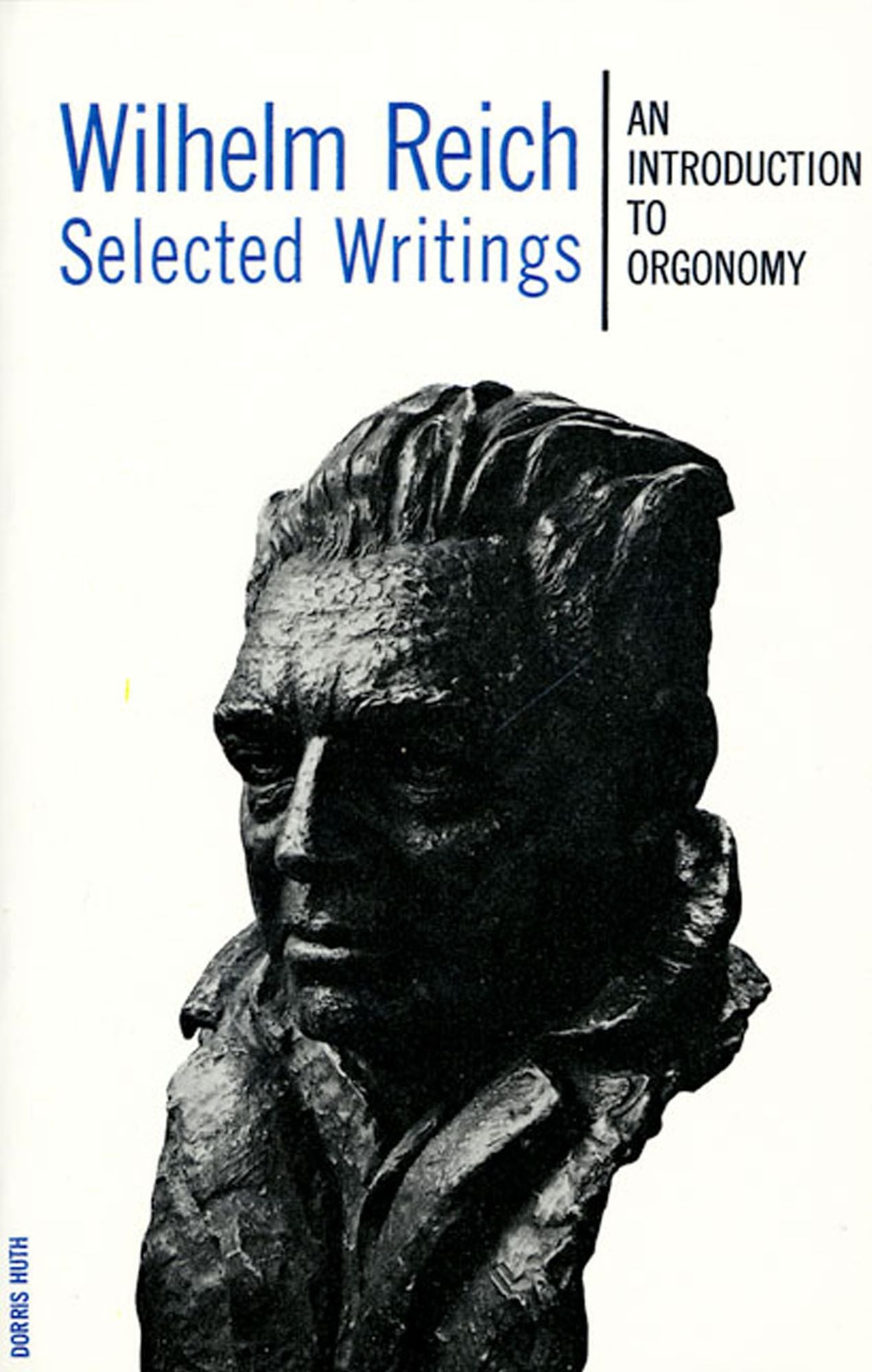Selected Writings: An Introduction to Orgonomy