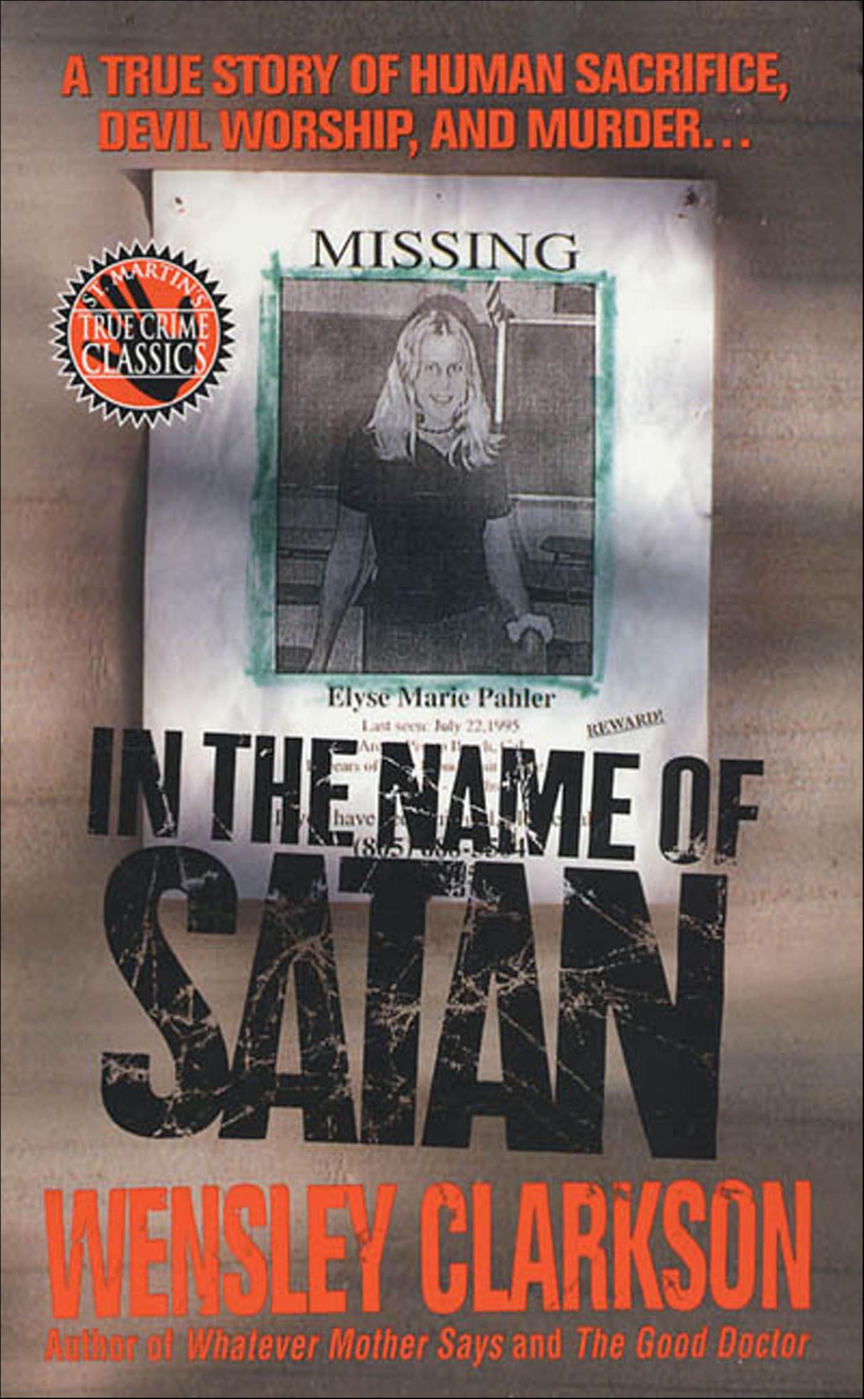 In the Name of Satan: A True Story of Human Sacrifice, Devil Worship, and Murder
