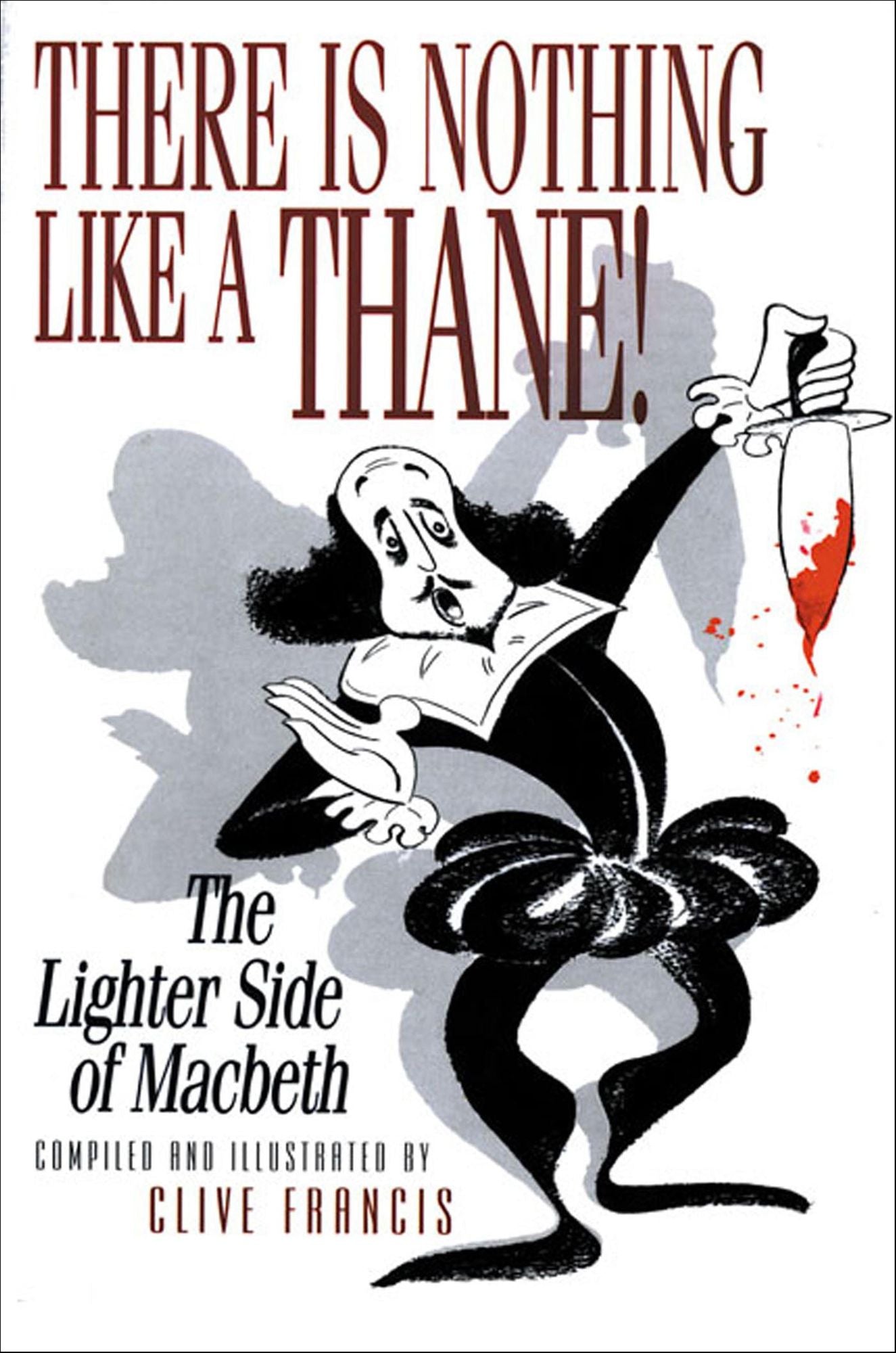 There Is Nothing Like a Thane!: The Lighter Side of Macbeth