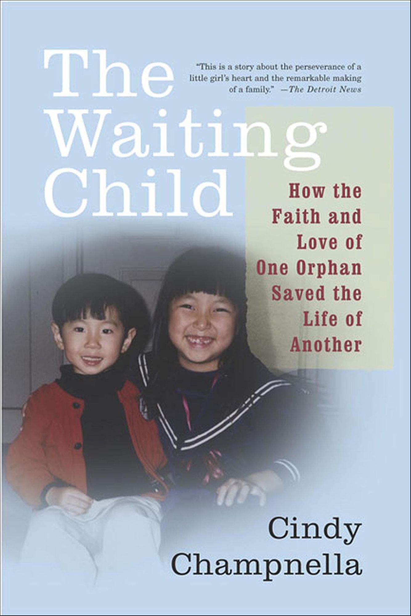 The Waiting Child: How the Faith and Love of One Orphan Saved the Life of Another