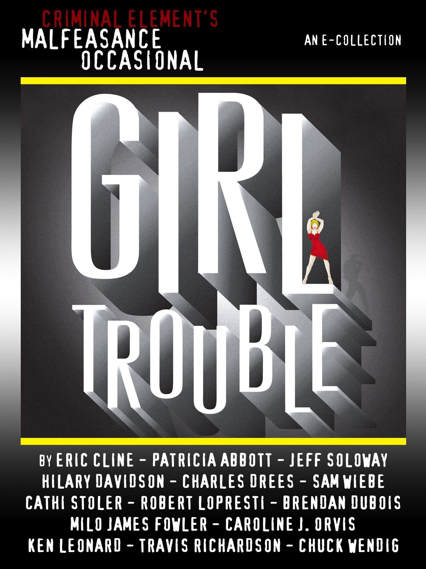The Malfeasance Occasional: Girl Trouble (a CriminalElement.com original collection)
