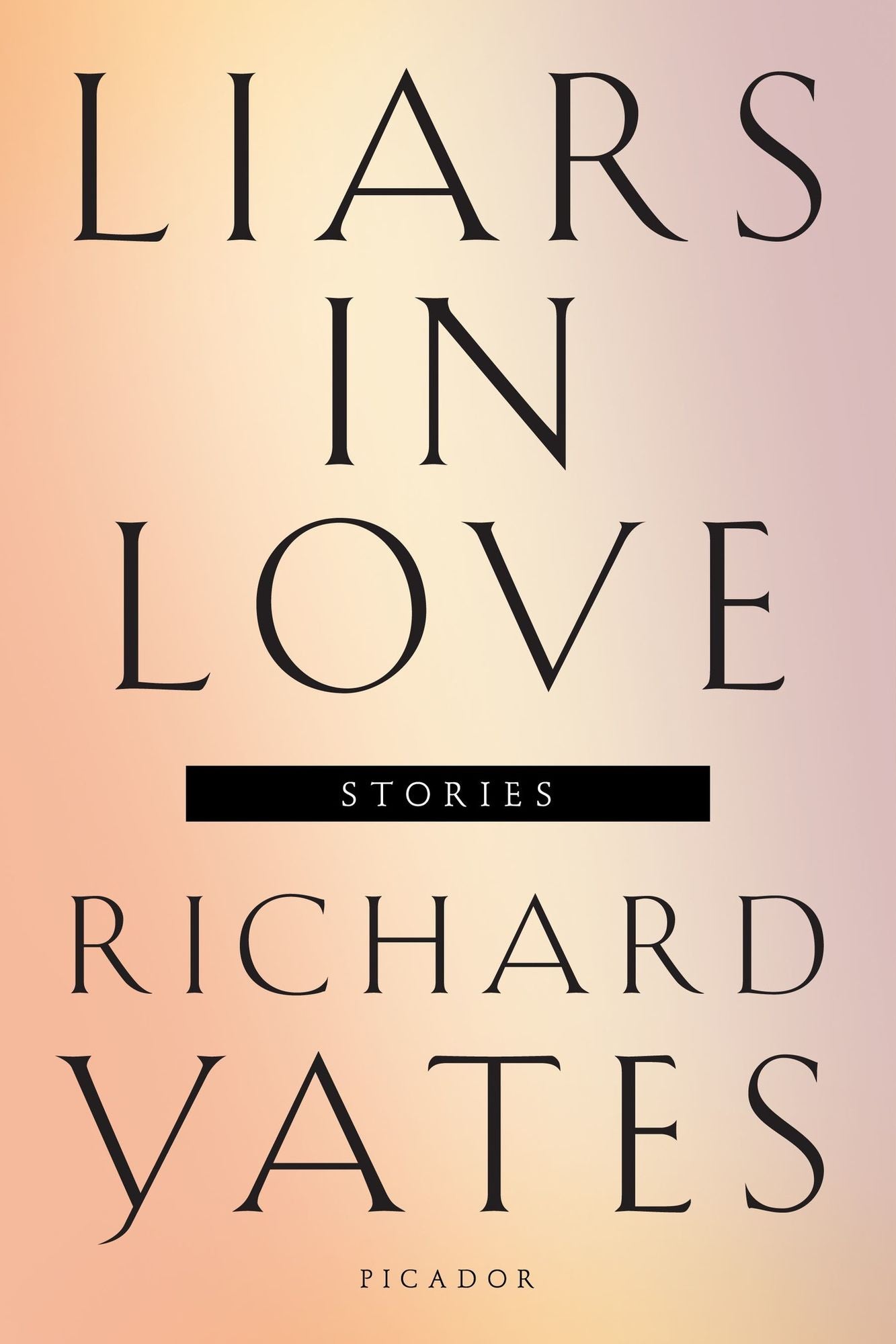 Liars in Love: Stories