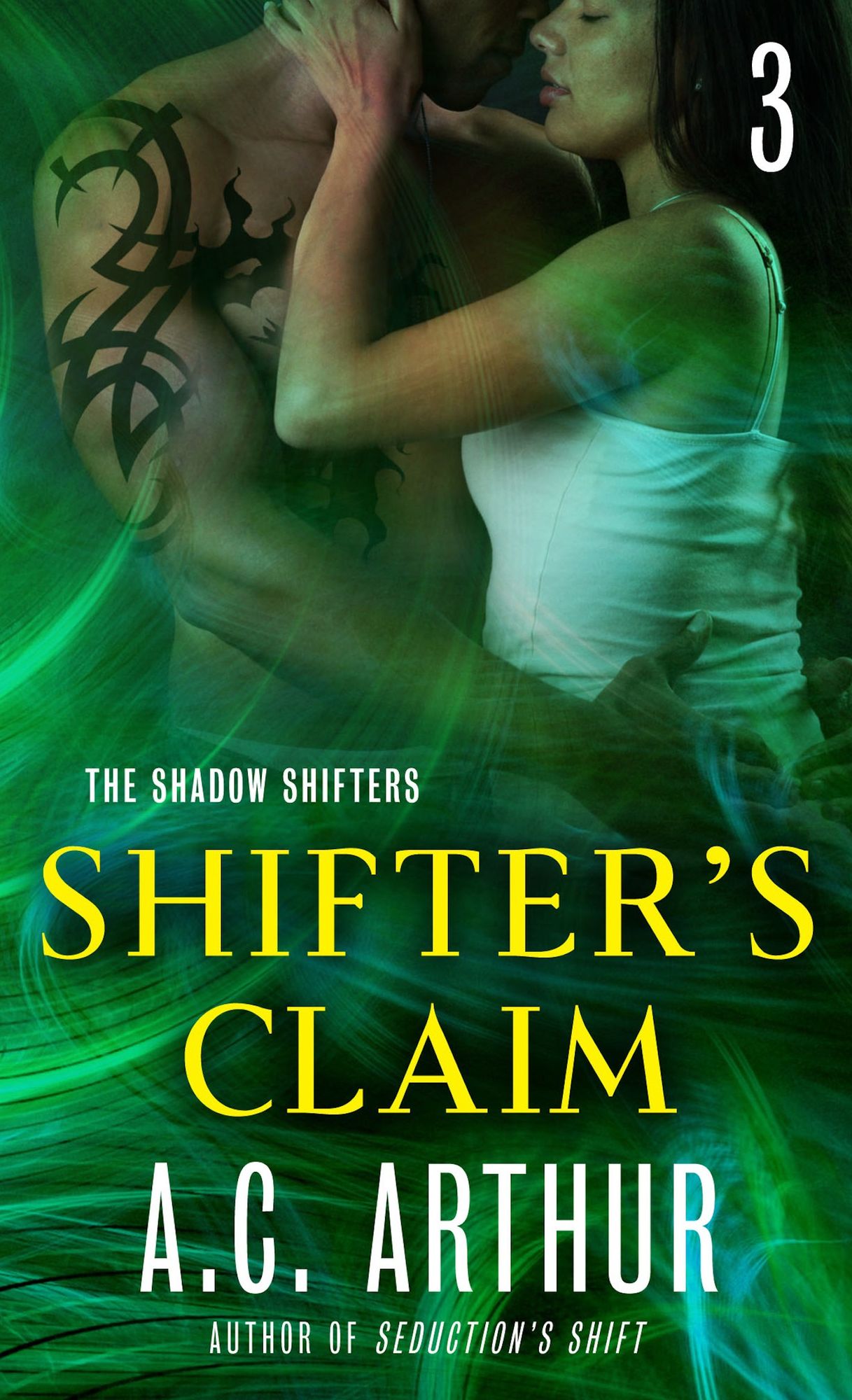 Shifter's Claim Part III: A Paranormal Shapeshifter Werejaguar Romance