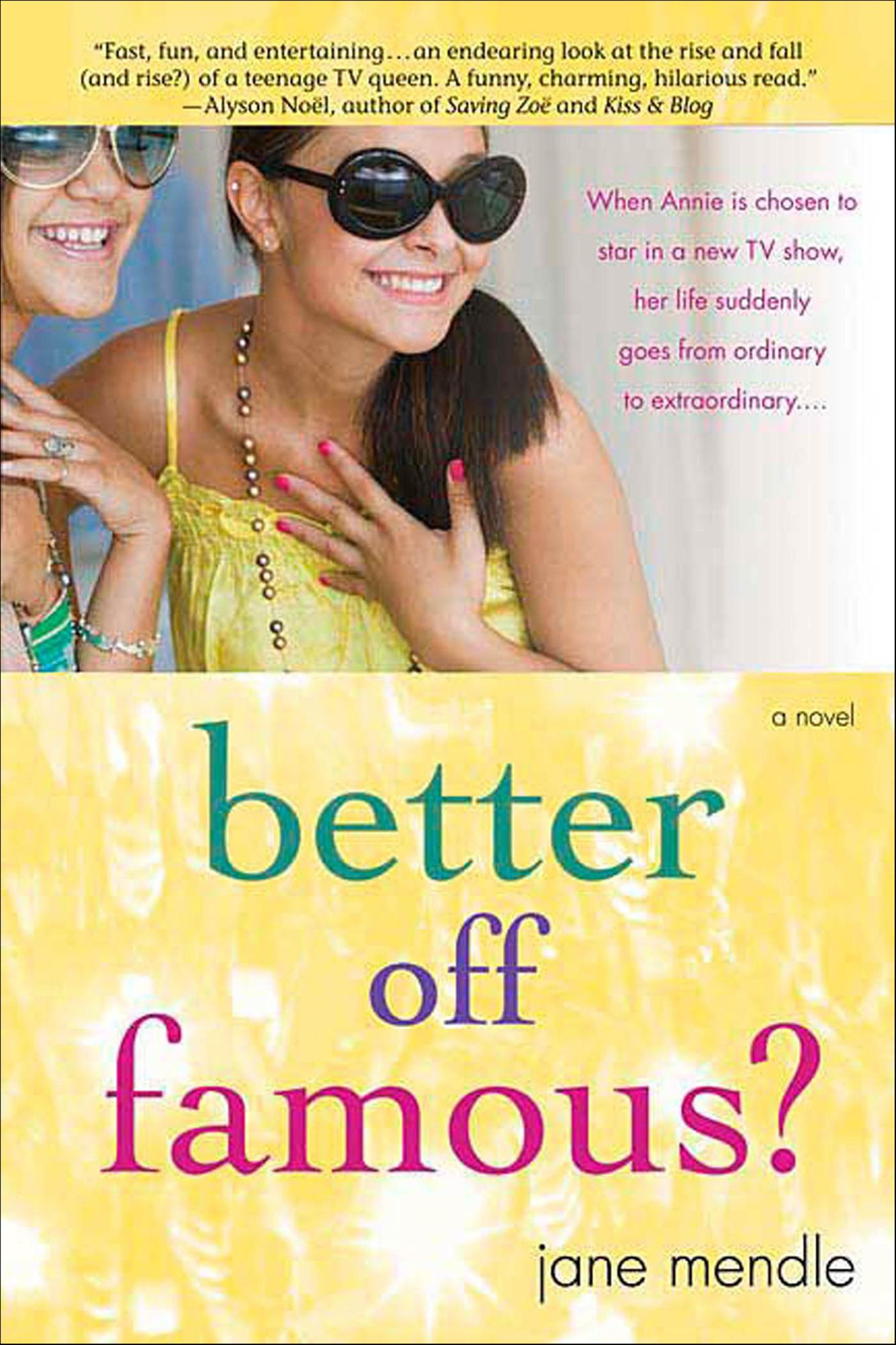 Better Off Famous?: A Novel