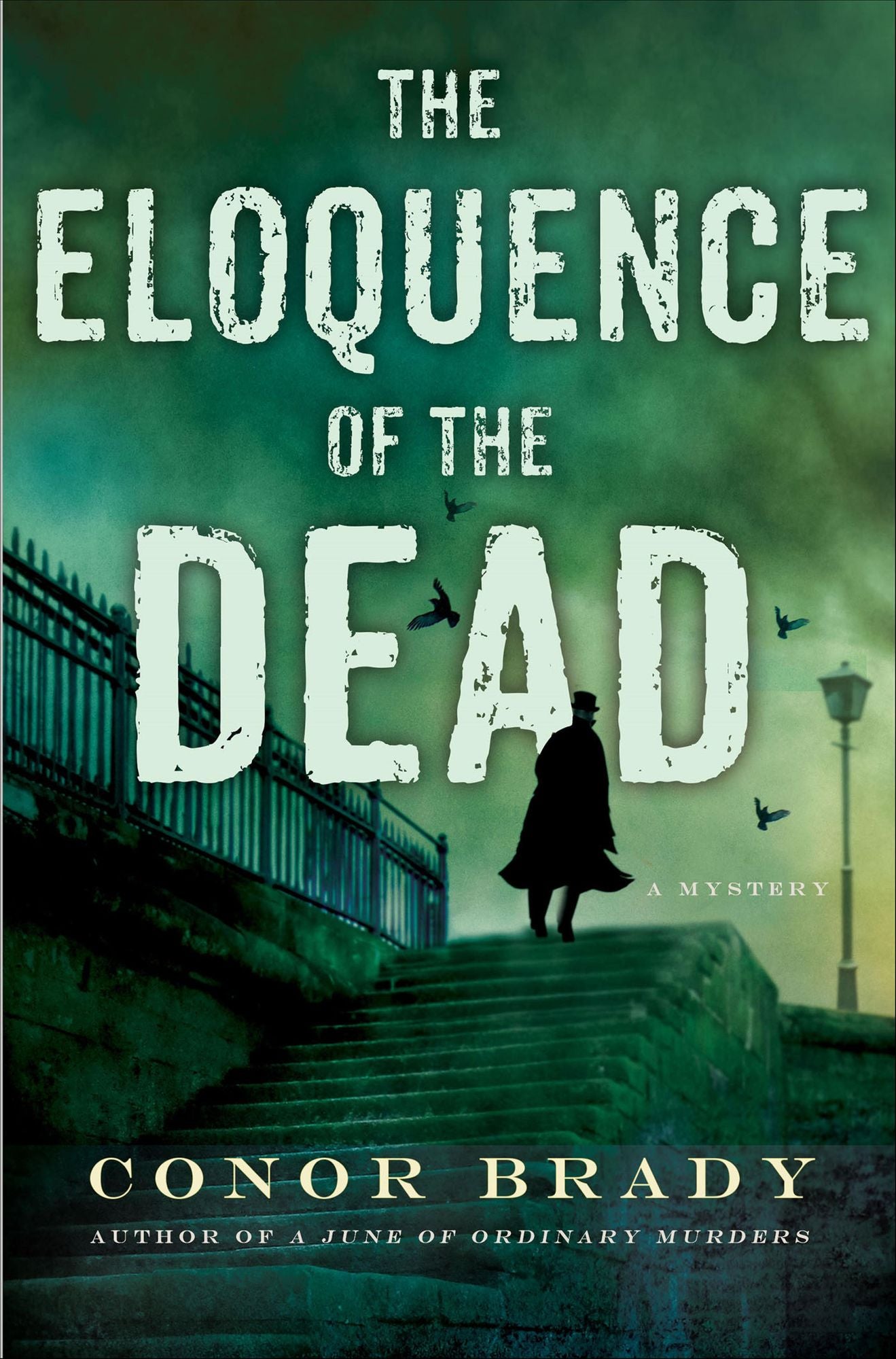 The Eloquence of the Dead: A Mystery