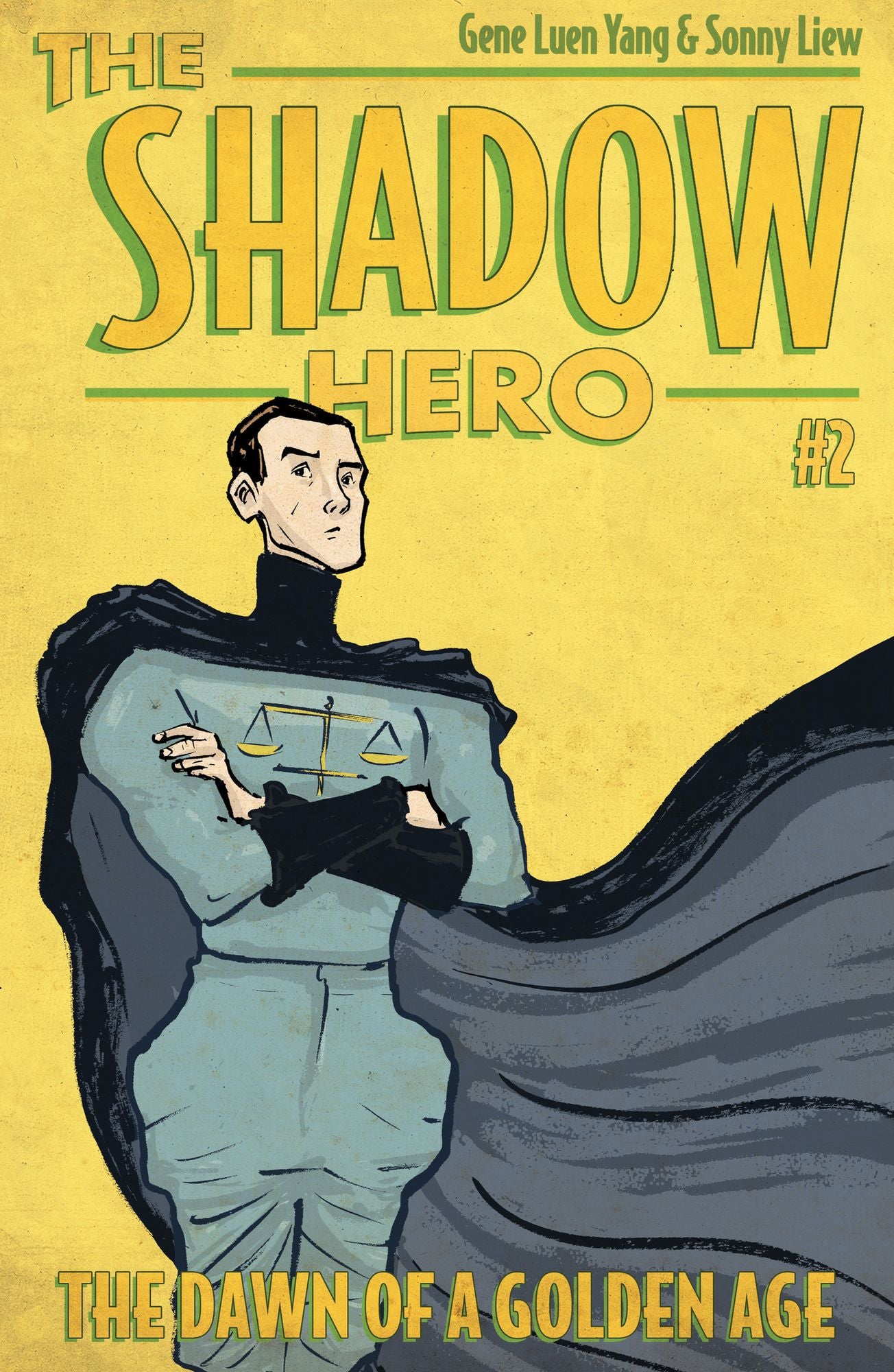 The Shadow Hero #2: The Dawn of a Golden Age