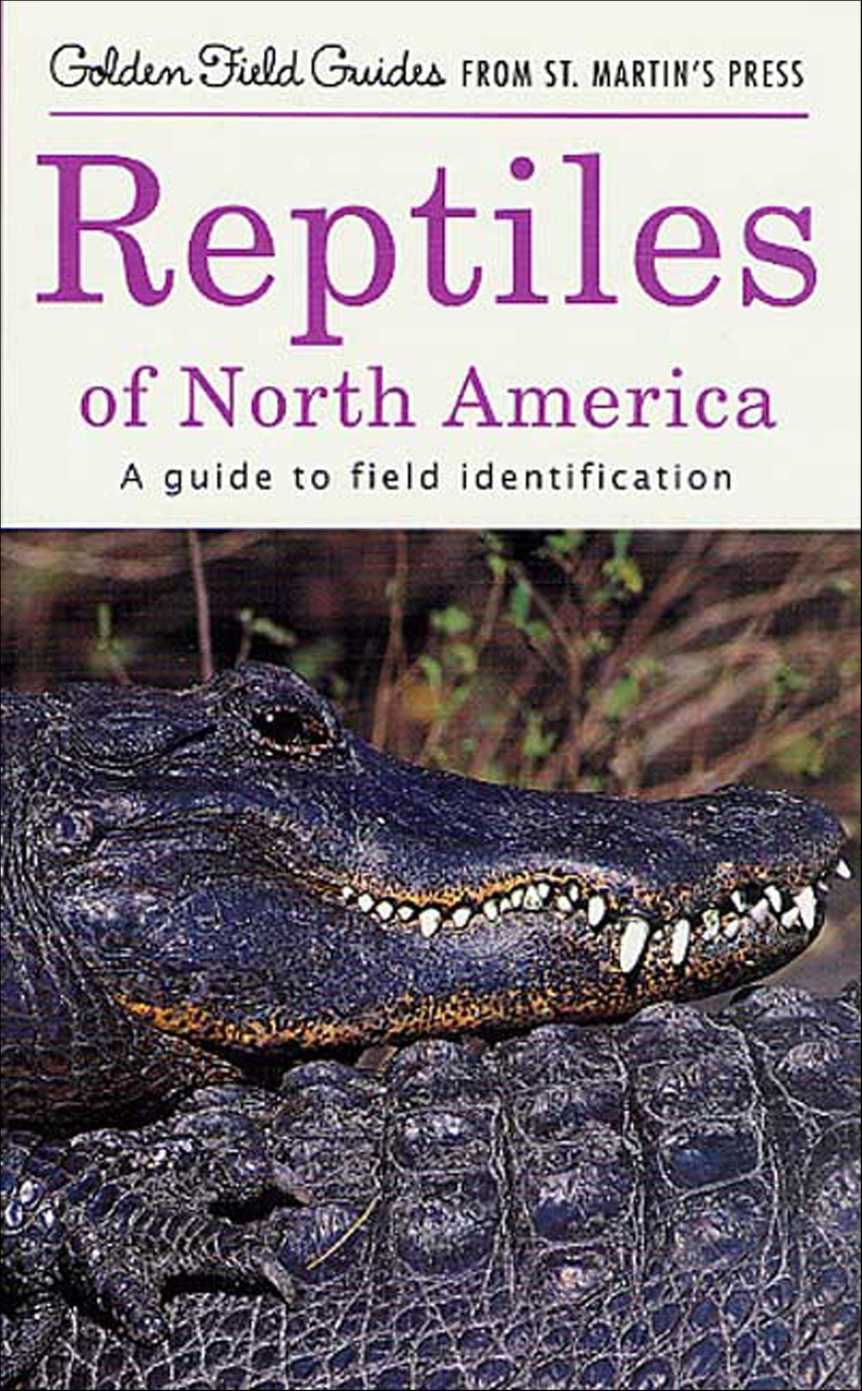Reptiles of North America: A Guide to Field Identification