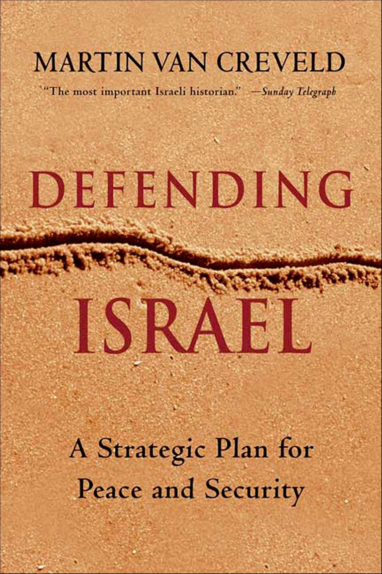 Defending Israel: A Controversial Plan Toward Peace