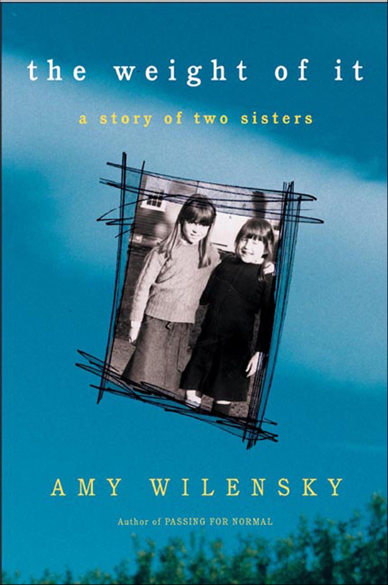 The Weight of It: A Story of Two Sisters