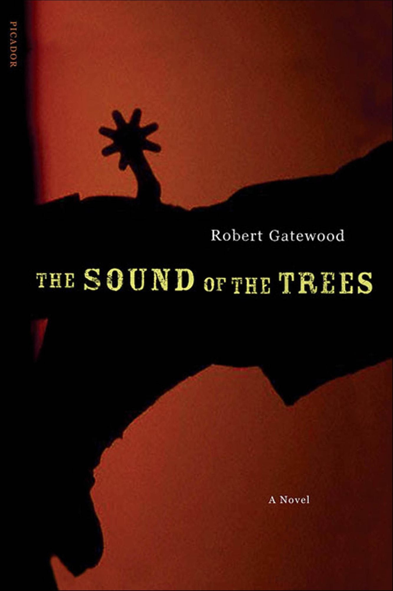 The Sound of the Trees: A Novel