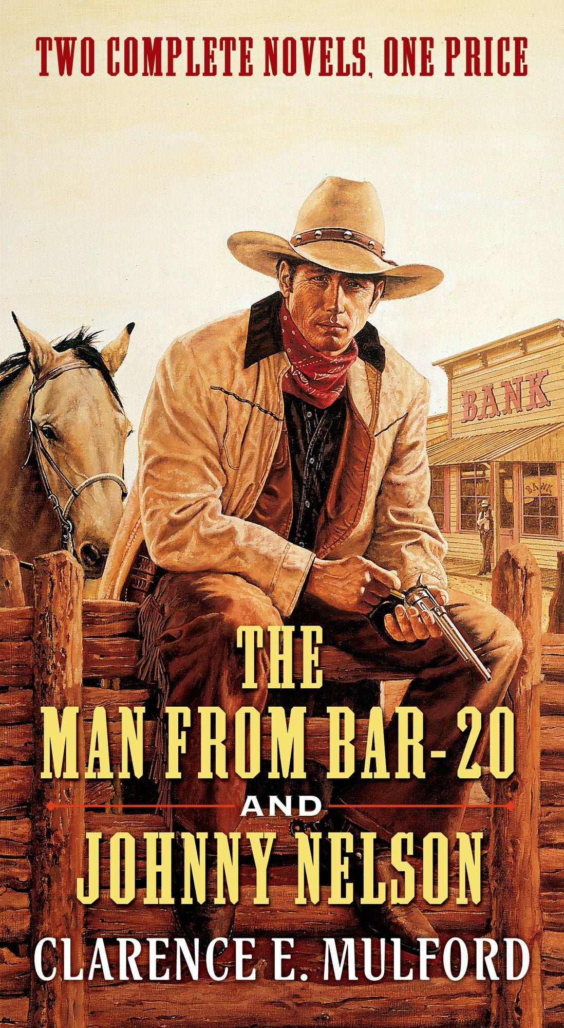 The Man From Bar-20 and Johnny Nelson: Two Complete Hopalong Cassidy Novels